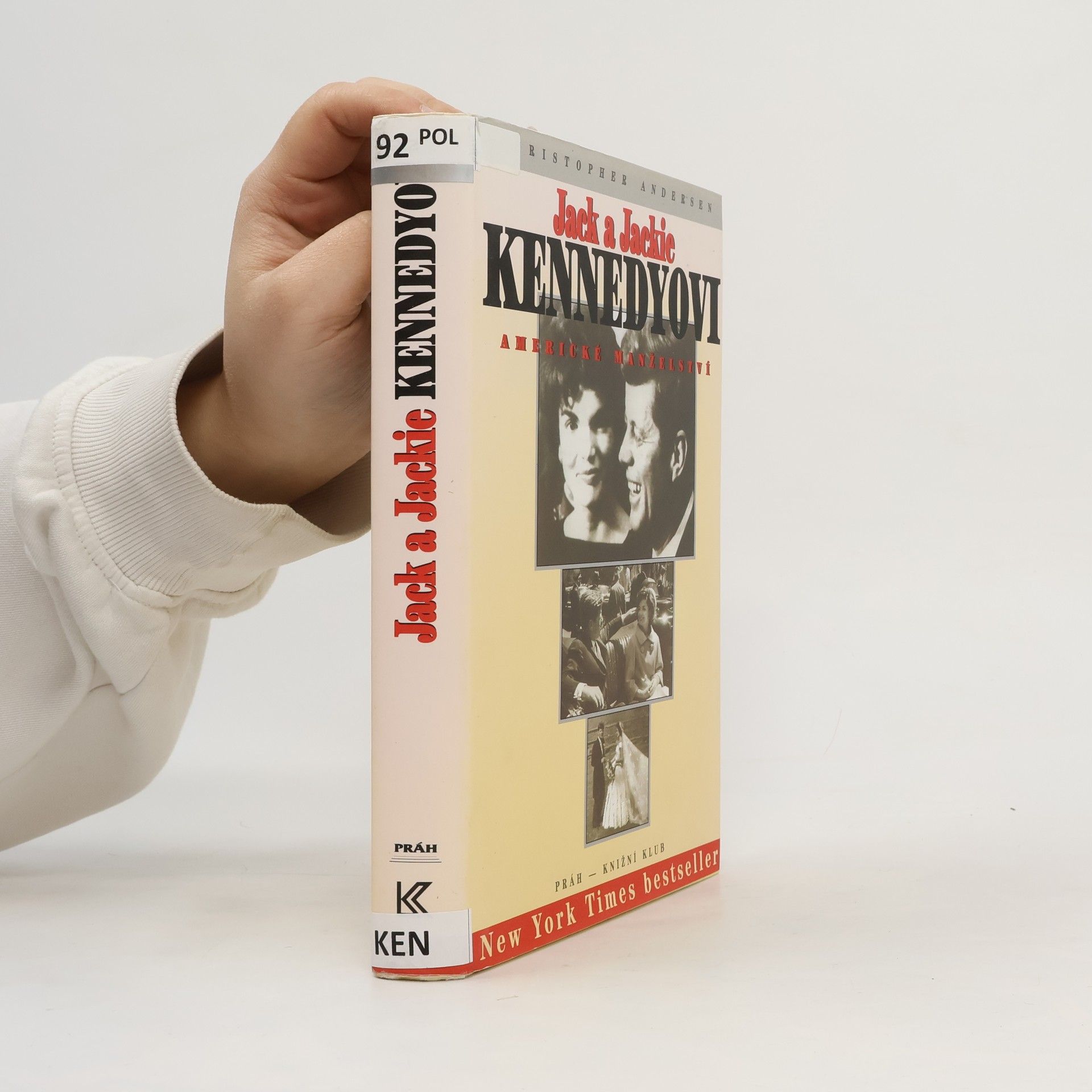 Christopher Andersen Jack a Jackie Kennedyovi : americké manželství