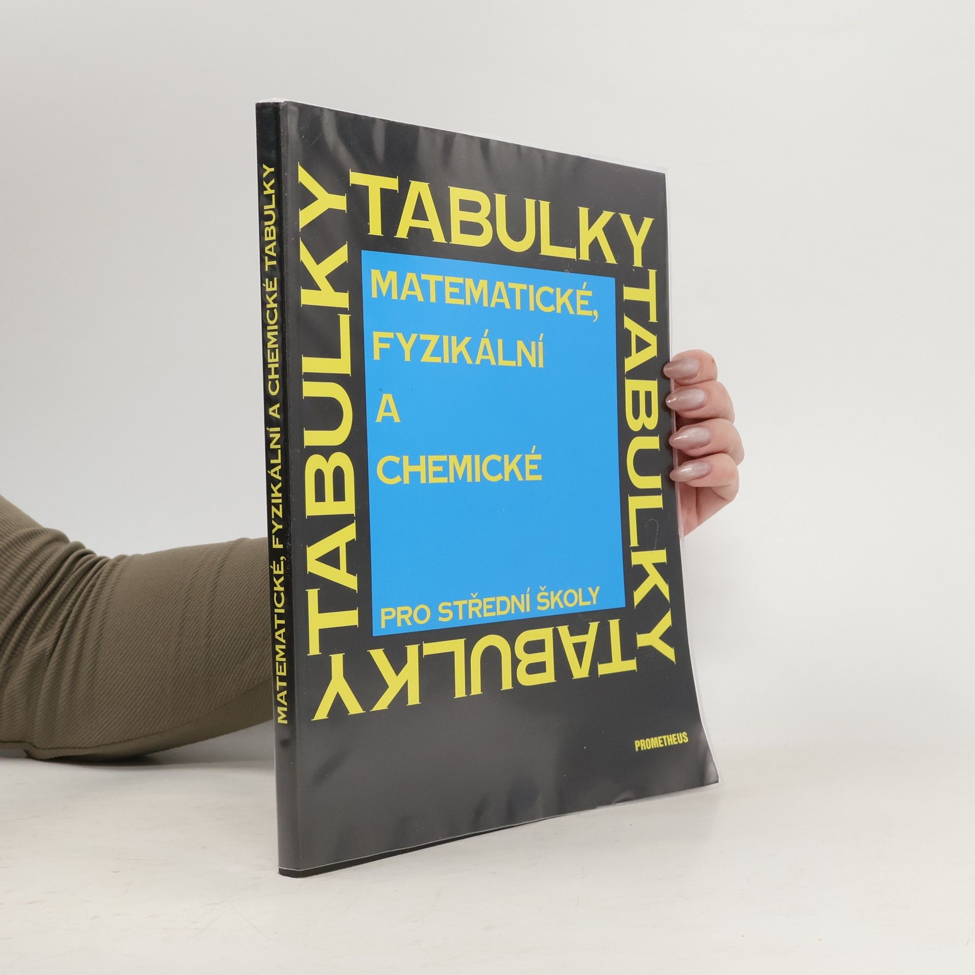 Matematické, fyzikální a chemické tabulky pro střední školy