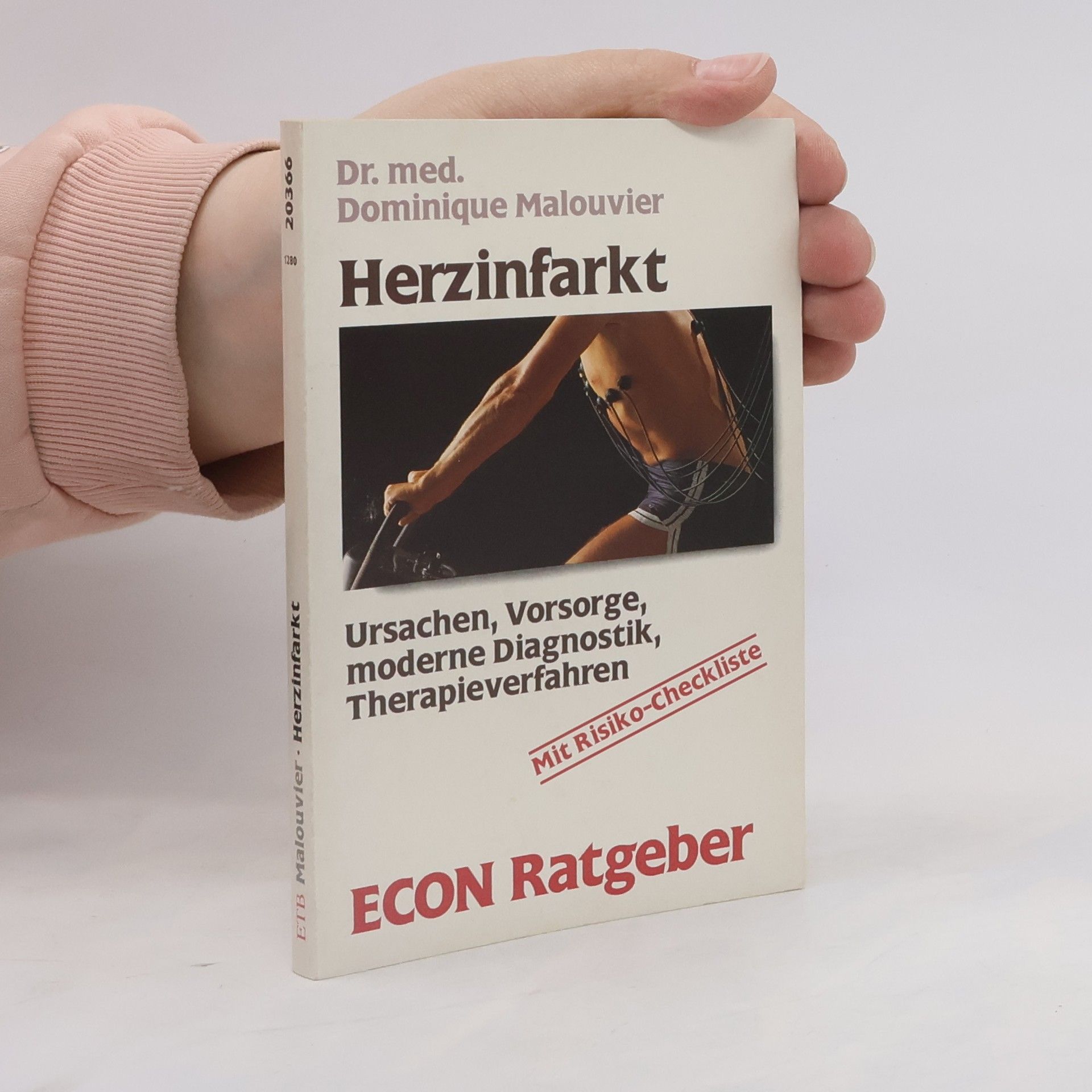 Dominique Malouvier Herzinfarkt: Ursachen, Vorsorge, moderne Diagnostik, Therapieverfahren