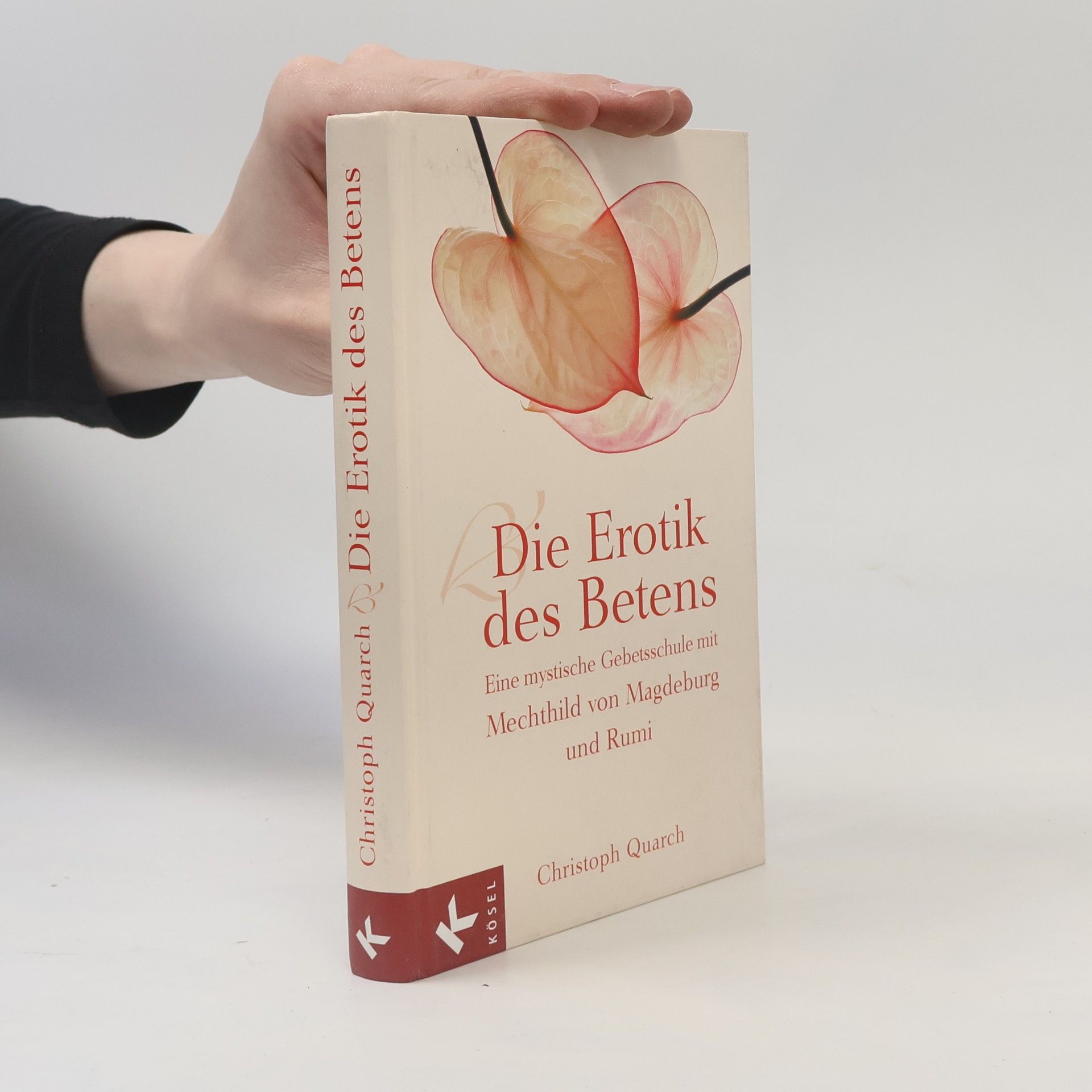 Christoph Quarch Die Erotik des Betens