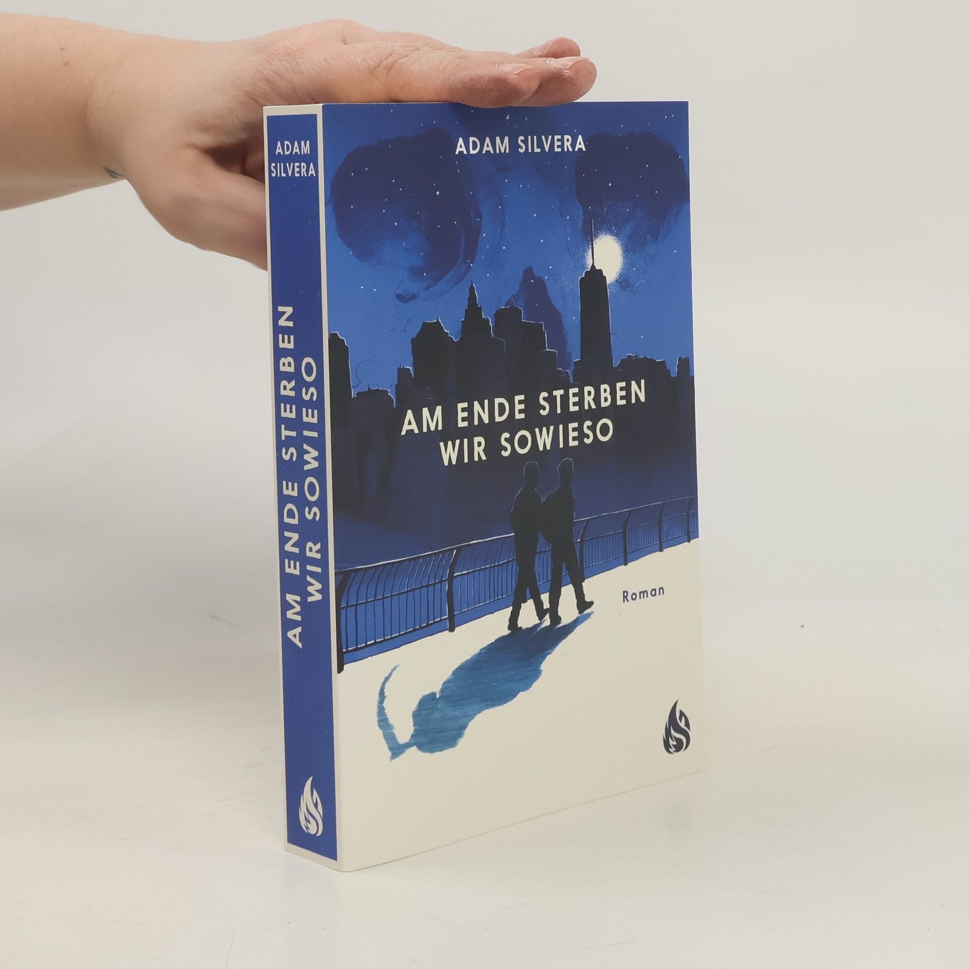 Adam Silvera Am Ende sterben wir sowieso
