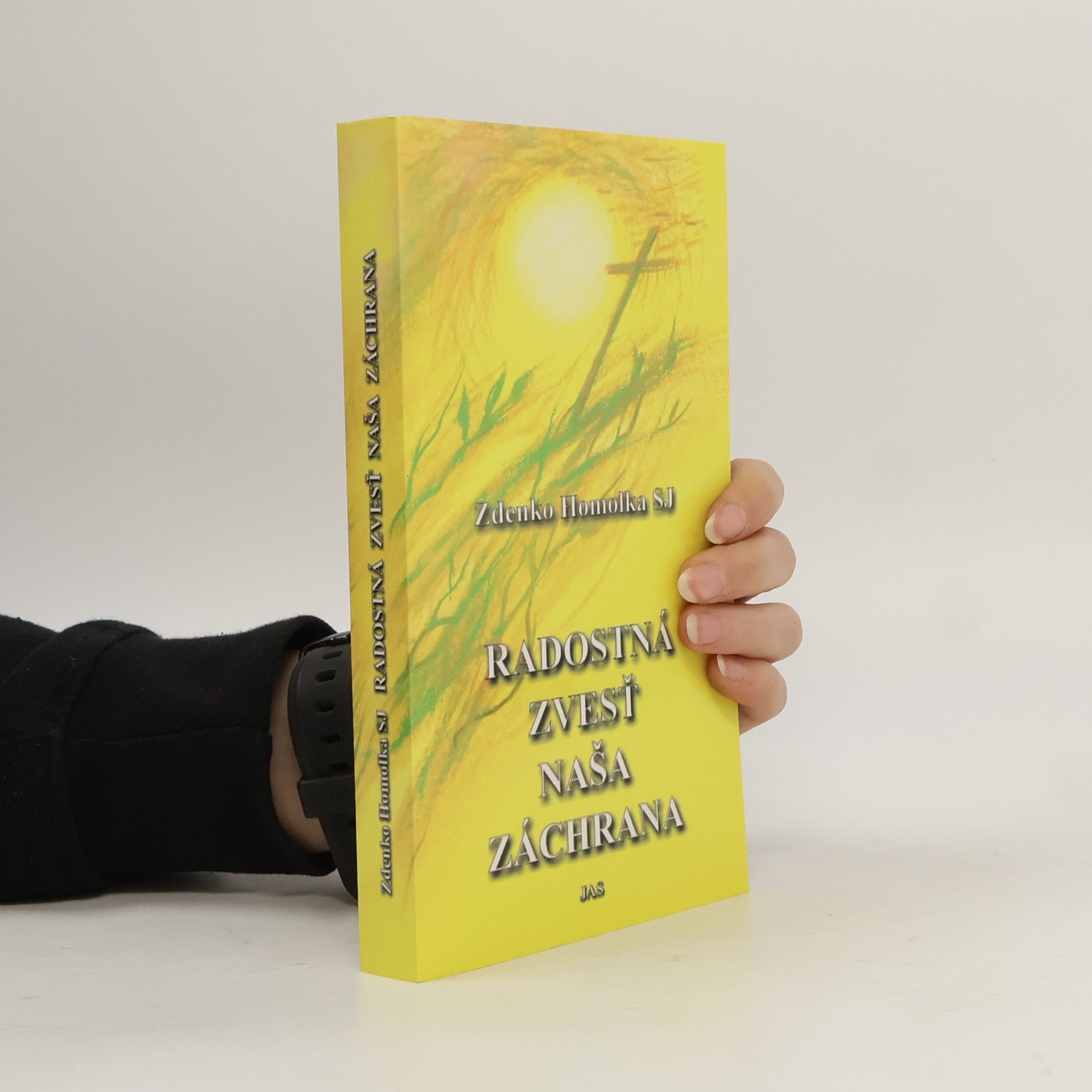 Zdenko Homolka Radostná zvesť naša záchrana