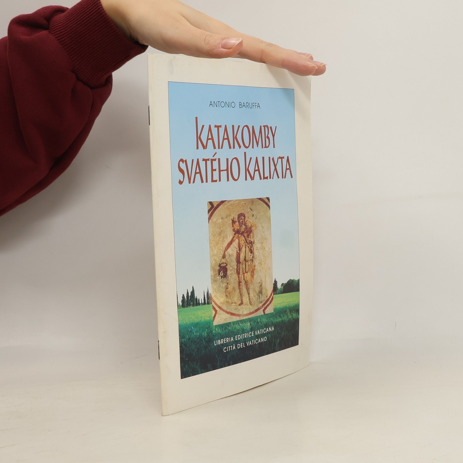 Katakomby Svatého Kalixta. Ediz. boema