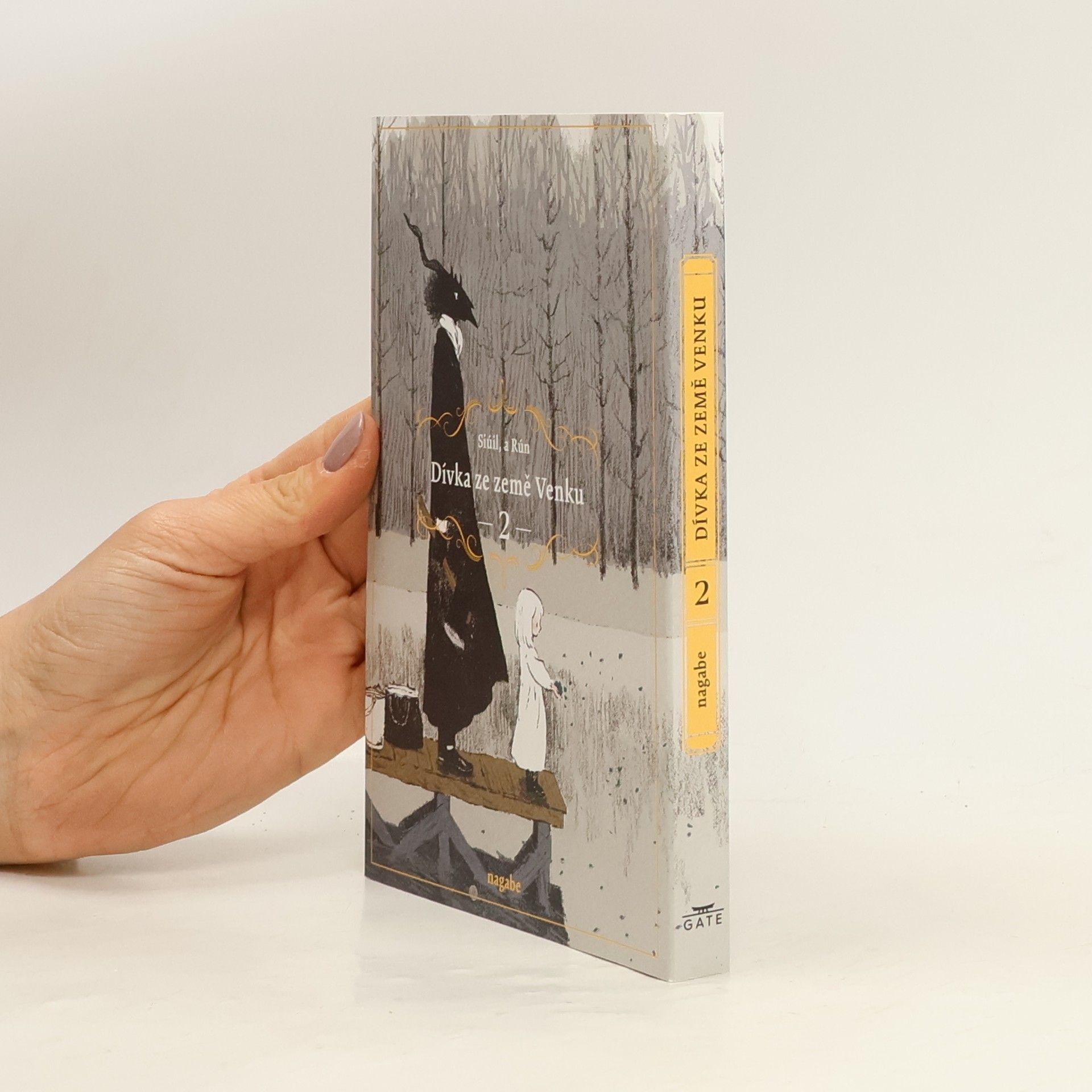 Nagabe Dívka ze země Venku 2. Siúil, a Rún