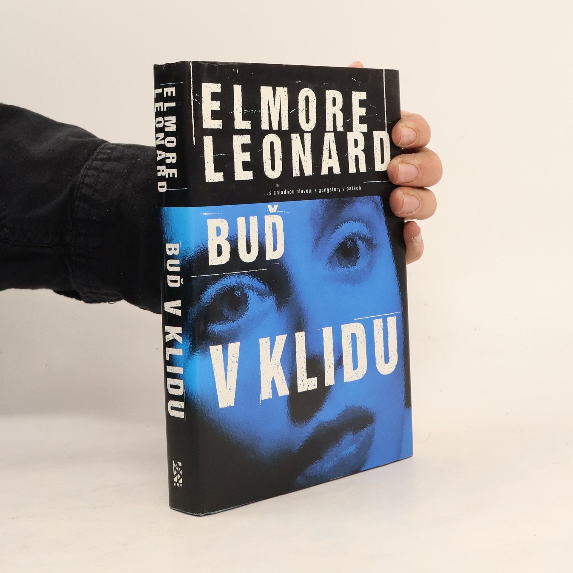 Elmore Leonard Buď v klidu