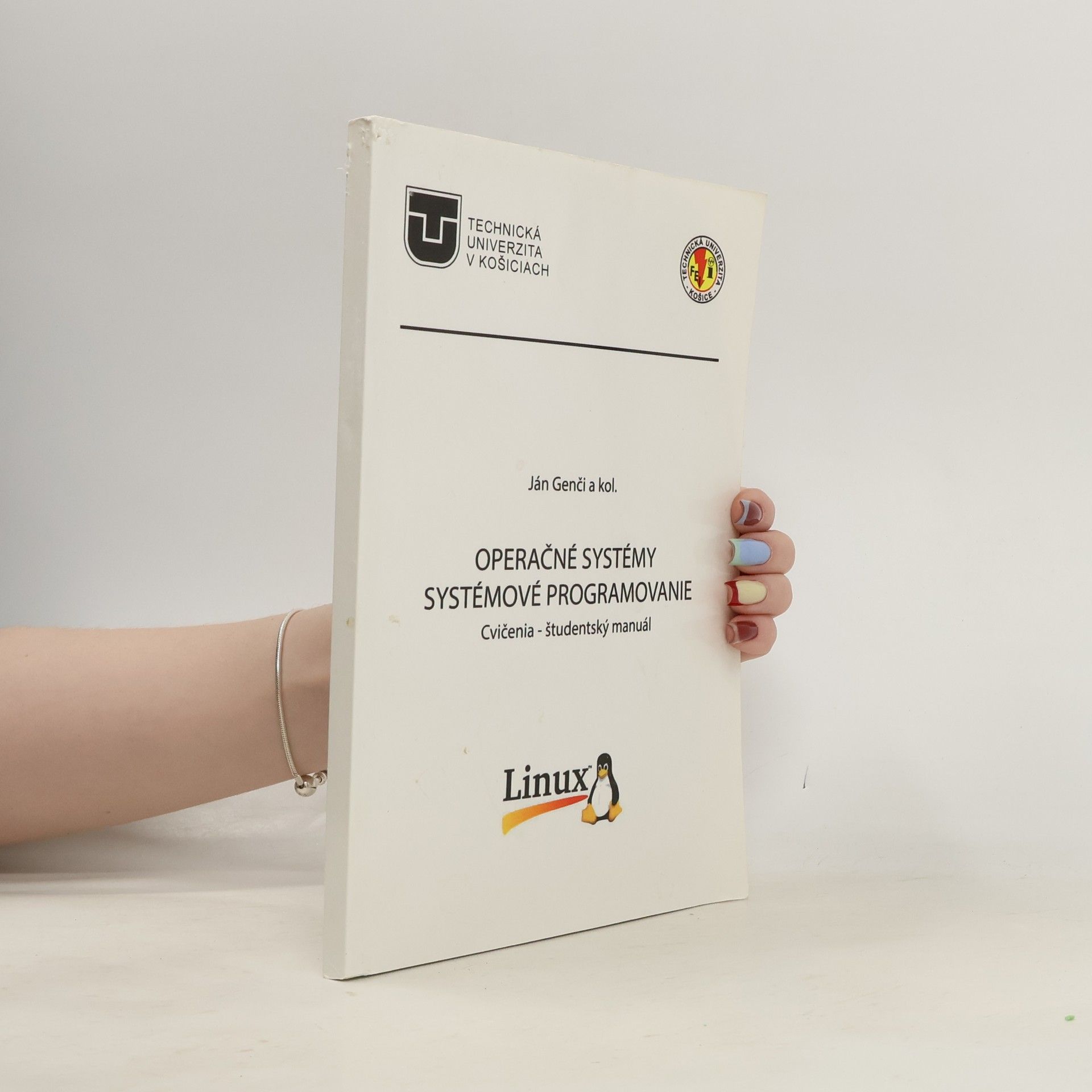 Ján Genči Operačné systémy. Systémové programovanie .Cvičenia - študentský manuál
