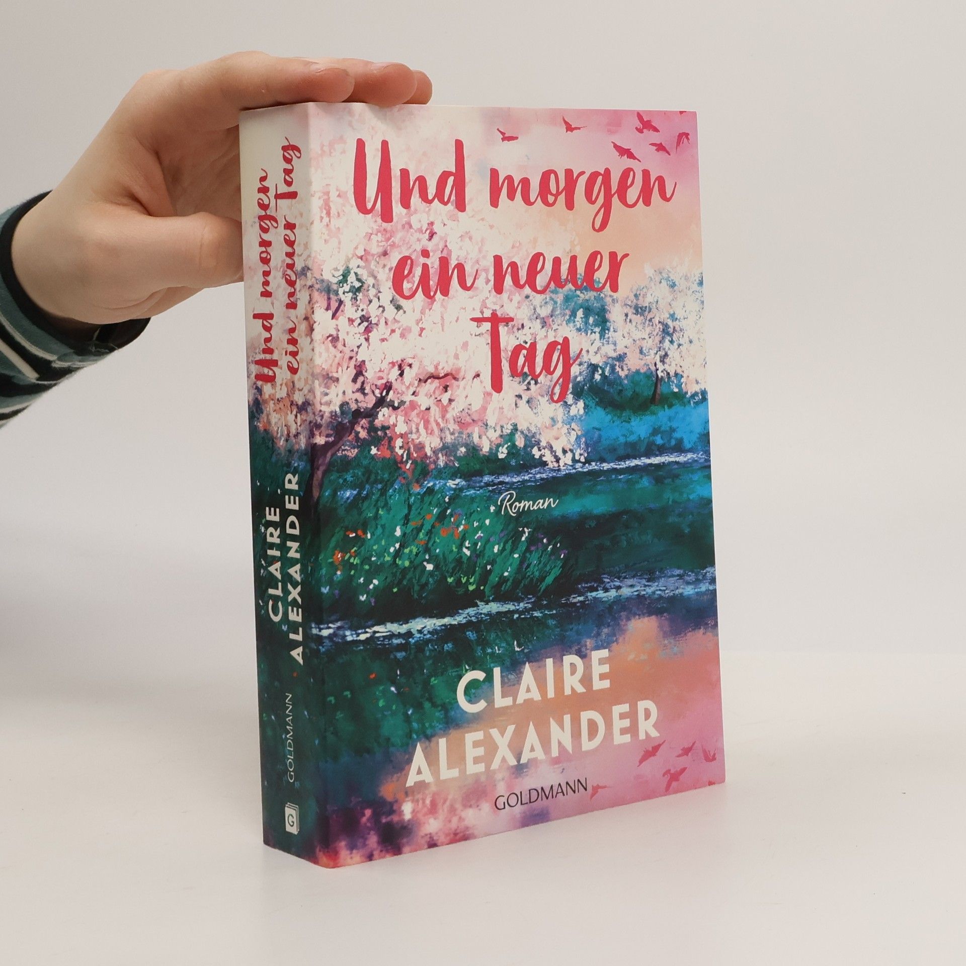 Claire Alexander Und morgen ein neuer Tag