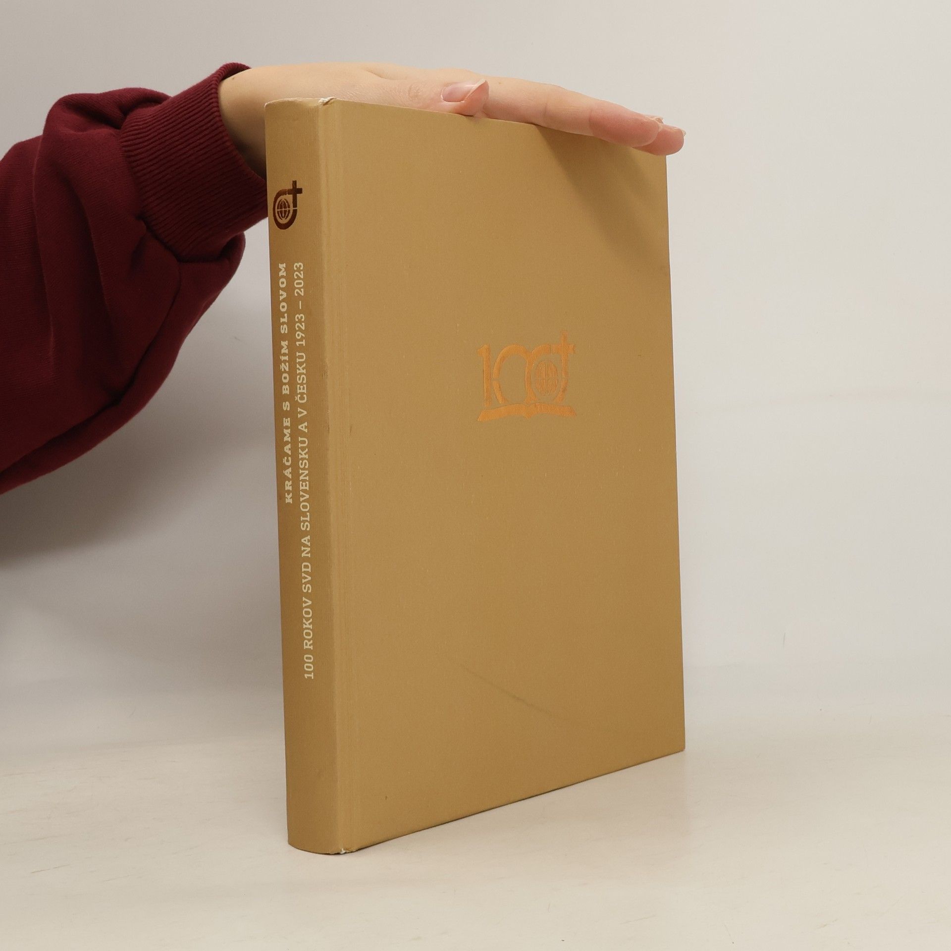 Kolektiv autorů 100 rokov SVD na Slovensku a v Česku 1923 - 2023