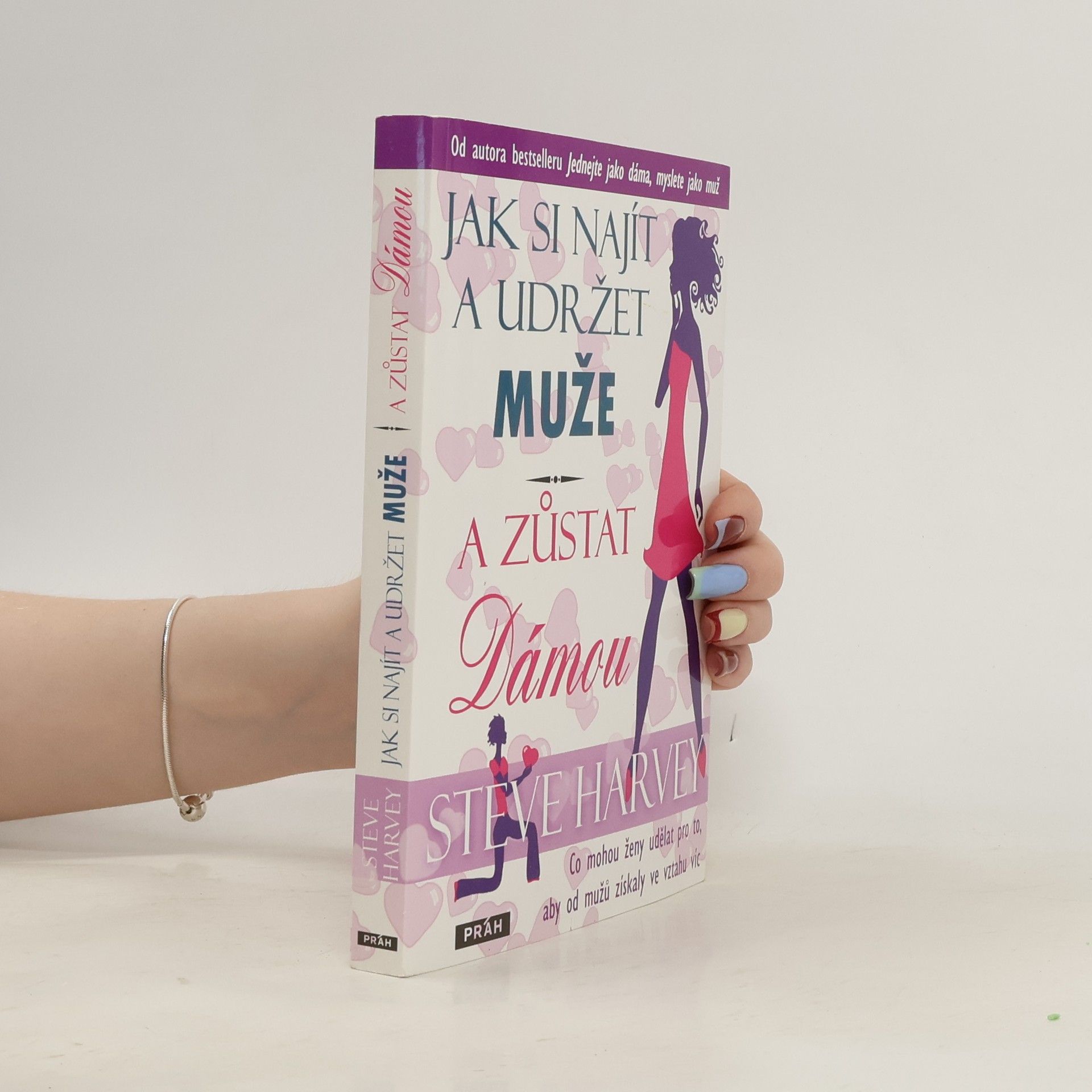 Denene Millner Jak si najít a udržet muže a zůstat dámou