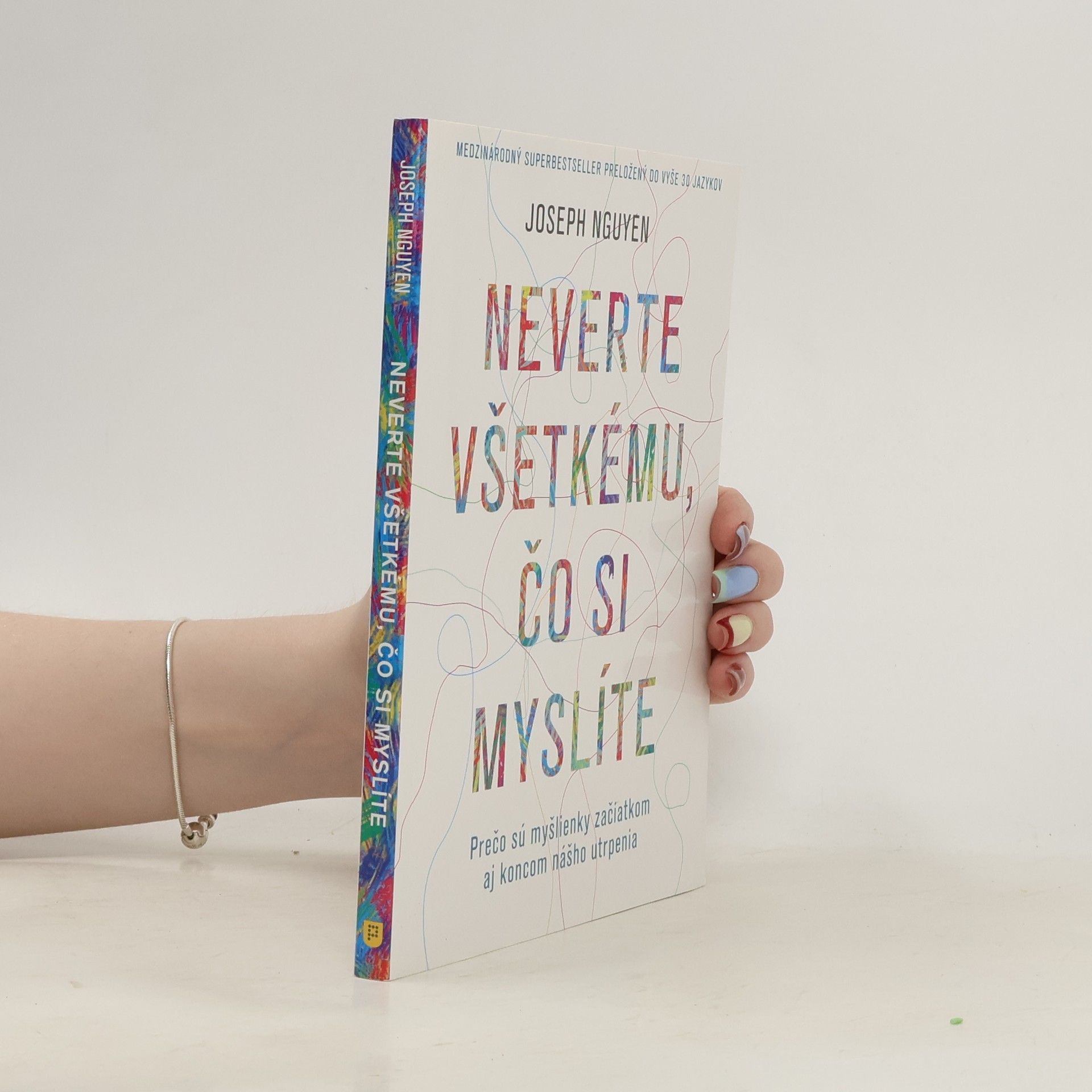 Neverte všetkému, čo si myslíte