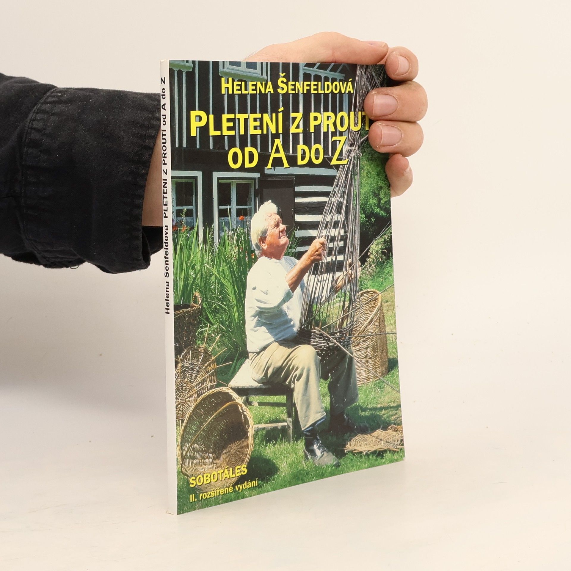 Šenfeldová Helena Pletení z proutí od A do Z
