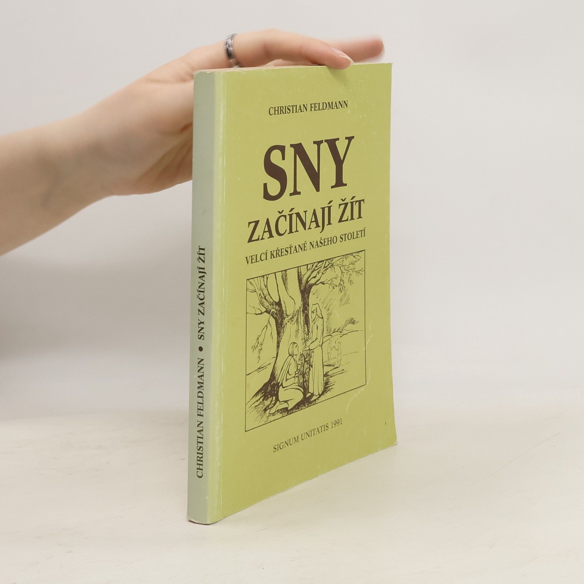 Christian Feldmann Sny začínají žít