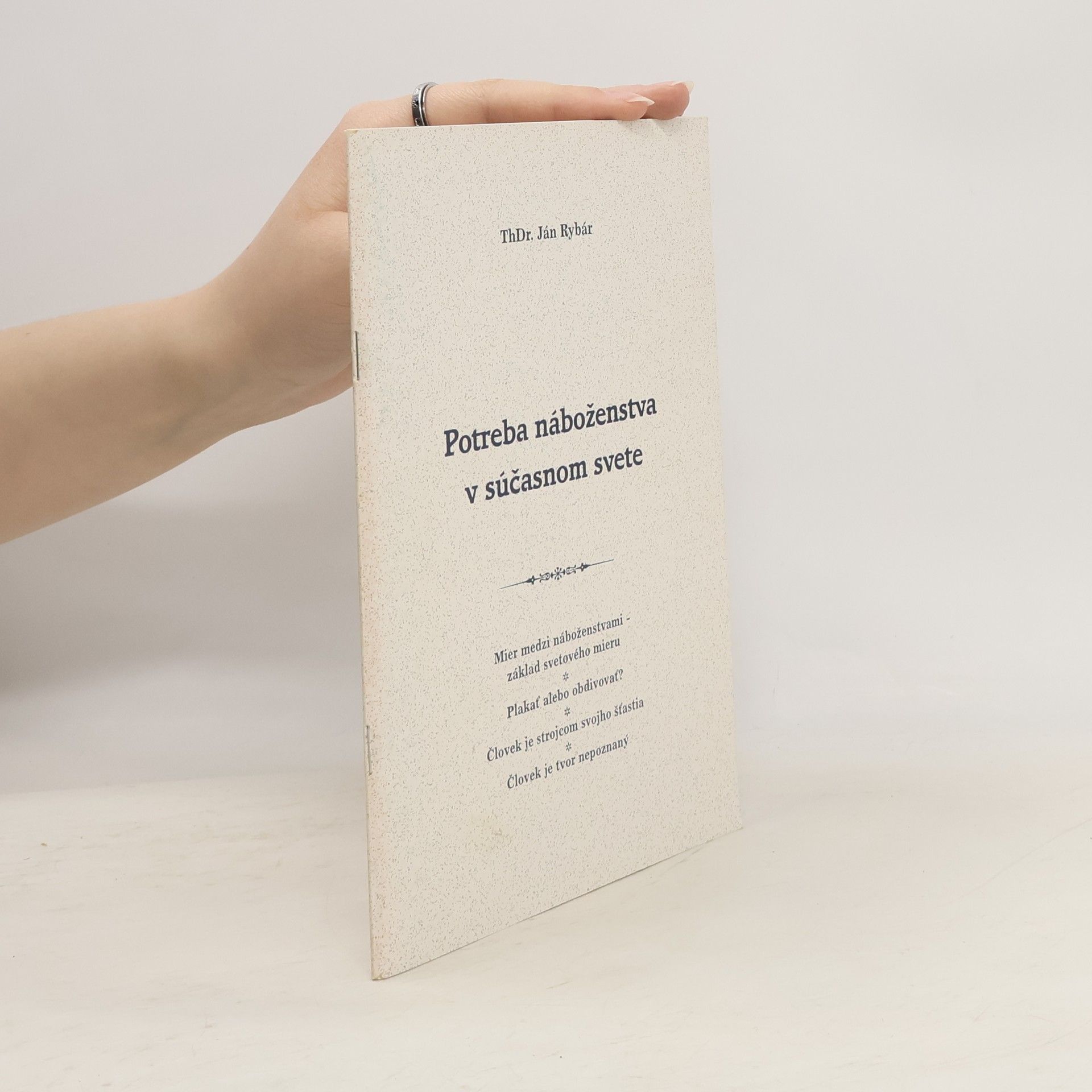 Ján Rybár Potreba náboženstva v súčasnom svete