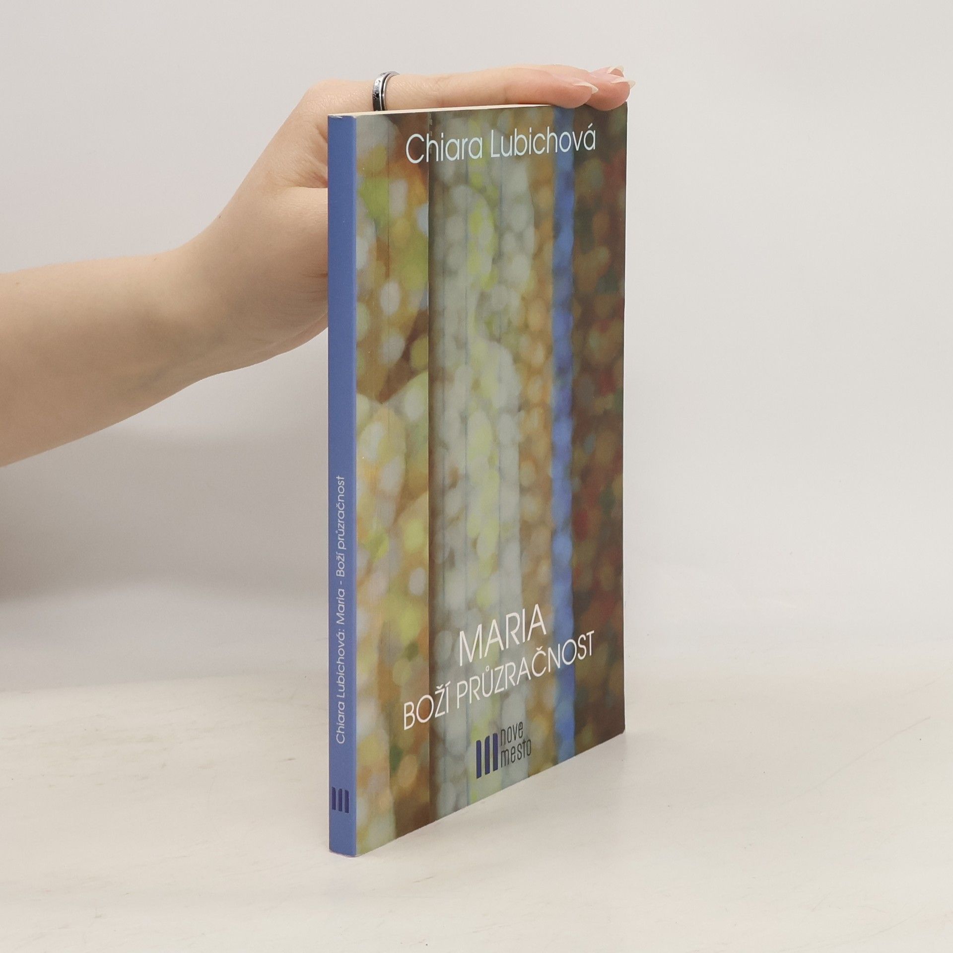 Chiara Lubich Maria. Boží průzračnost