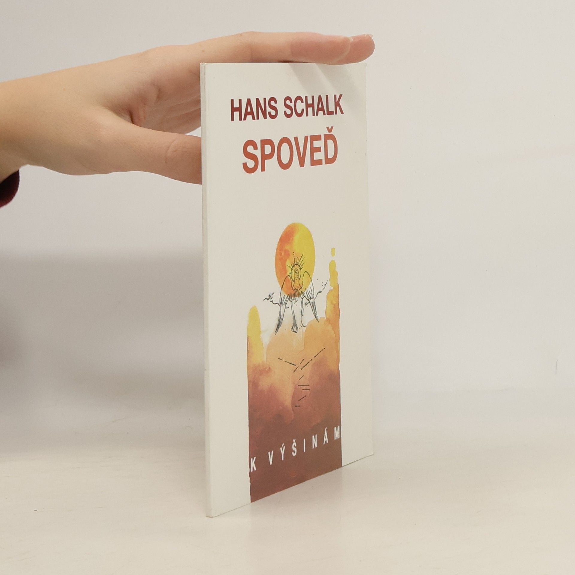 Hans Schalk Spoveď – Praktická pomôcka tým, ktorým to ťažko padne...