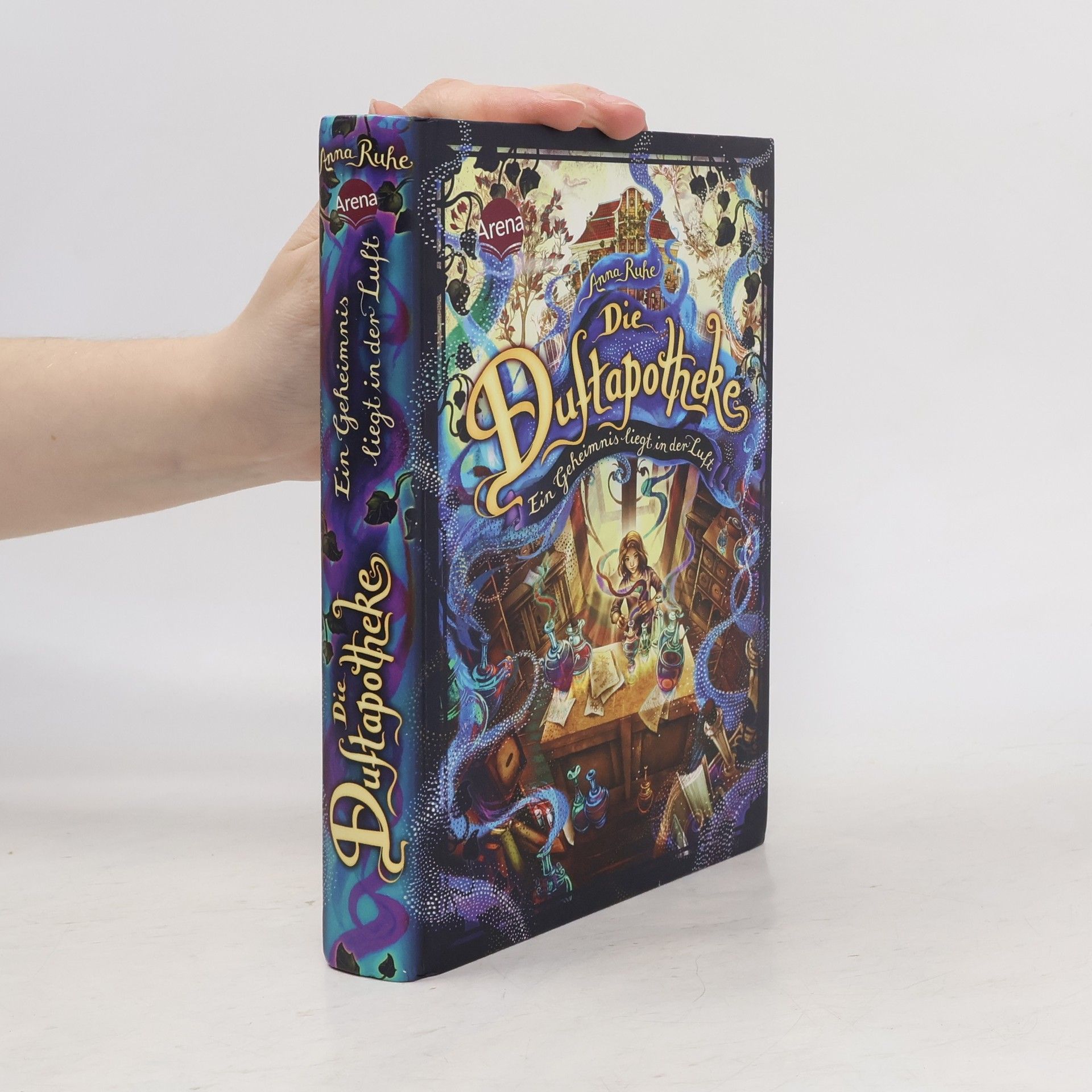 Anna Ruhe Die Duftapotheke: Ein Geheimnis liegt in der Luft