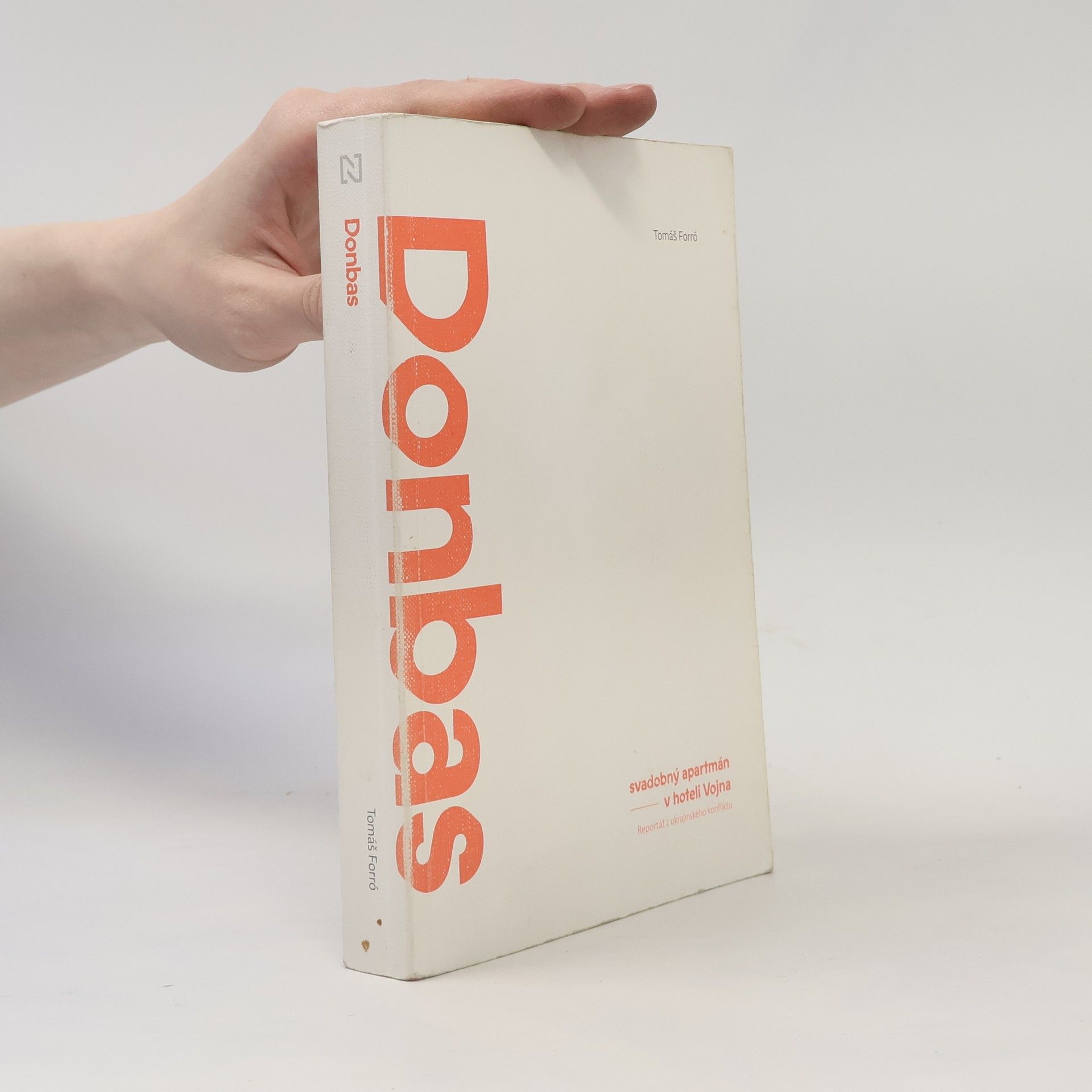 Tomáš Forró Donbas: Svadobný apartmán v hoteli Vojna