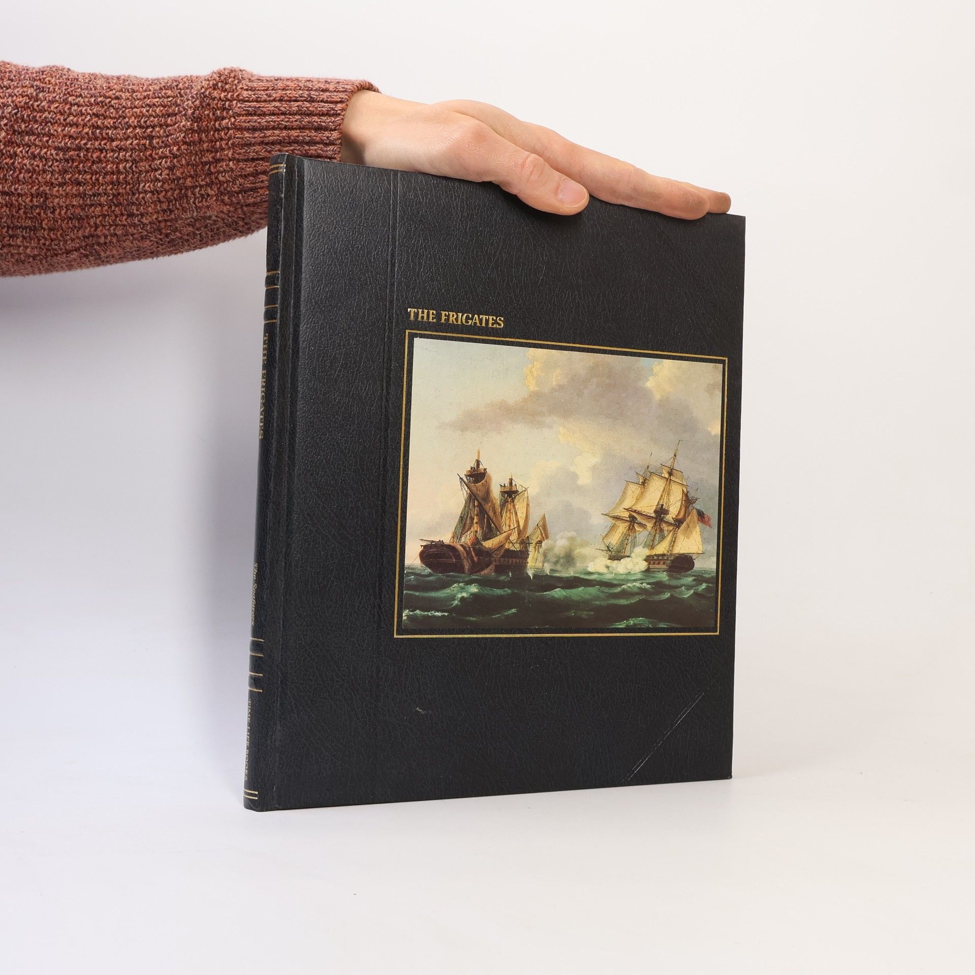 David MacGregor The Seafarers: The Frigates