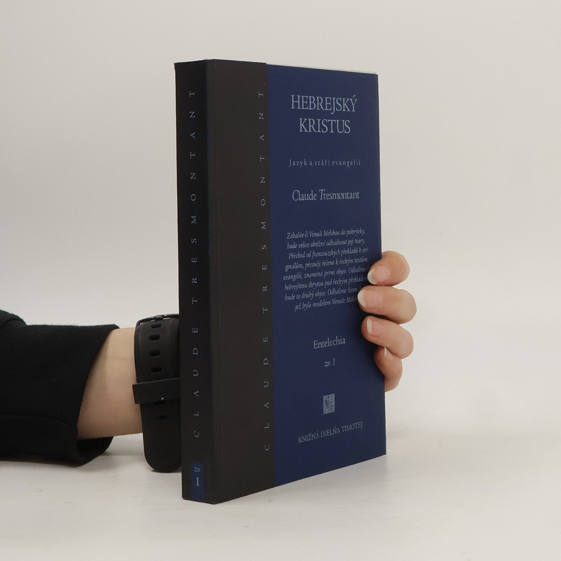 Claude Tresmontant Hebrejský Kristus: jazyk a stáří evangelií