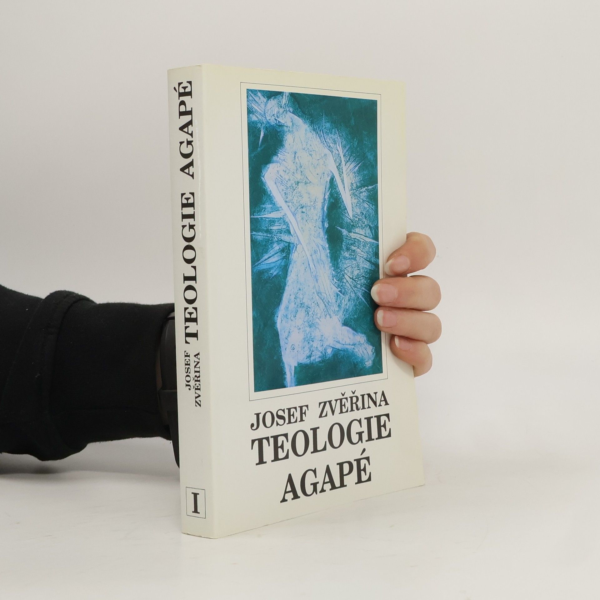 Josef Zvěřina Teologie agapé