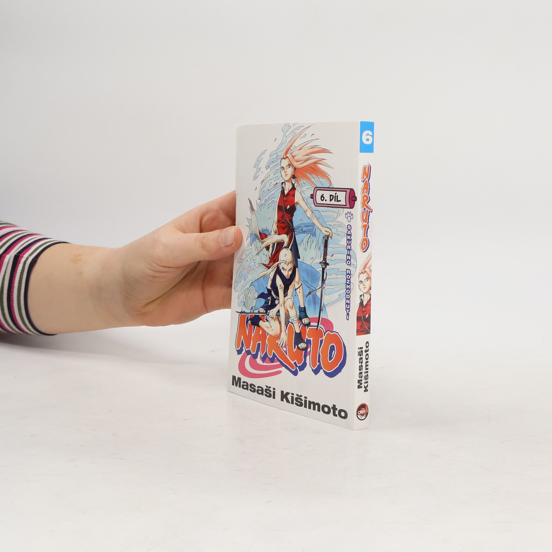 Masashi Kishimoto Naruto. 6. díl, Sakuřino rozhodnutí