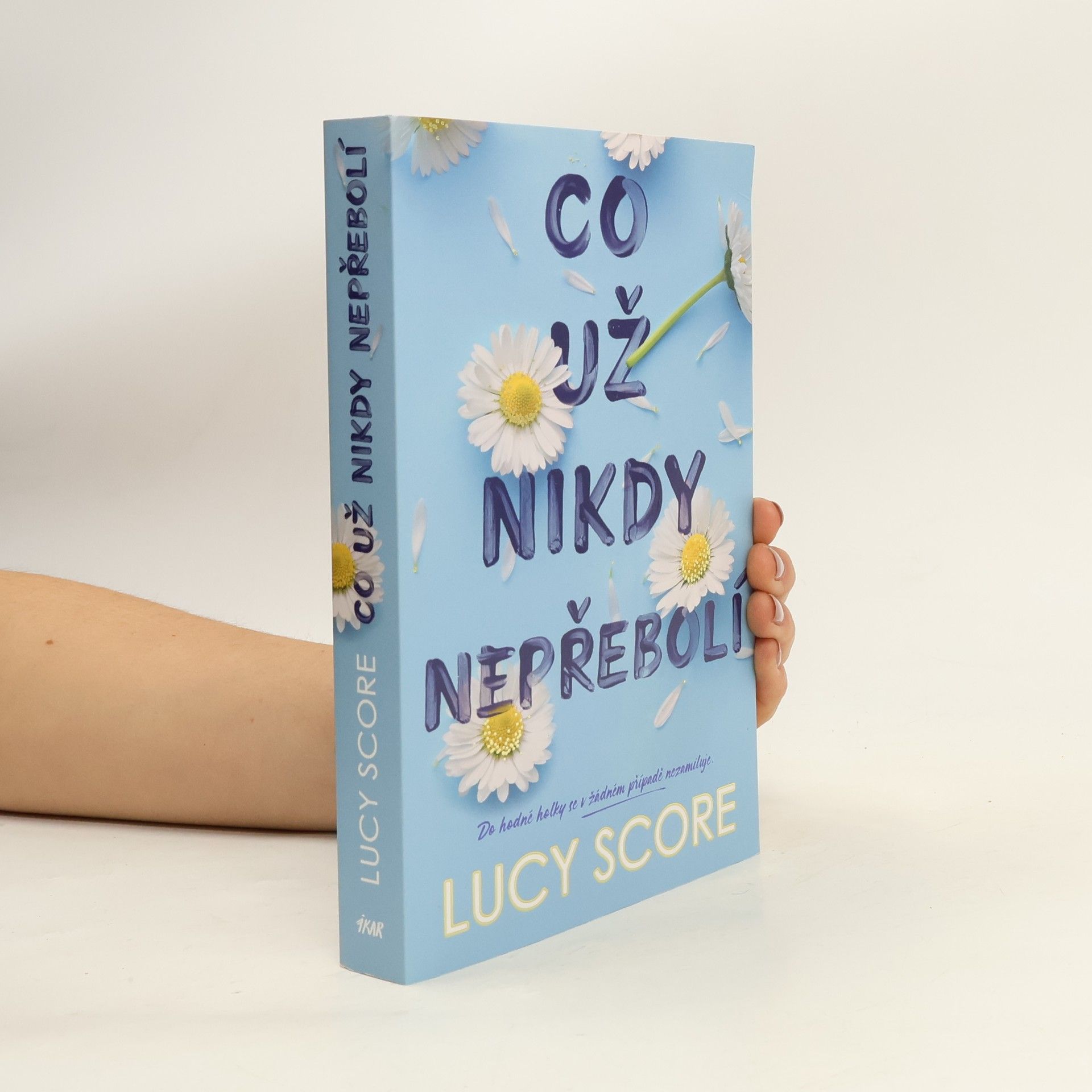 Lucy Score Co už nikdy nepřebolí