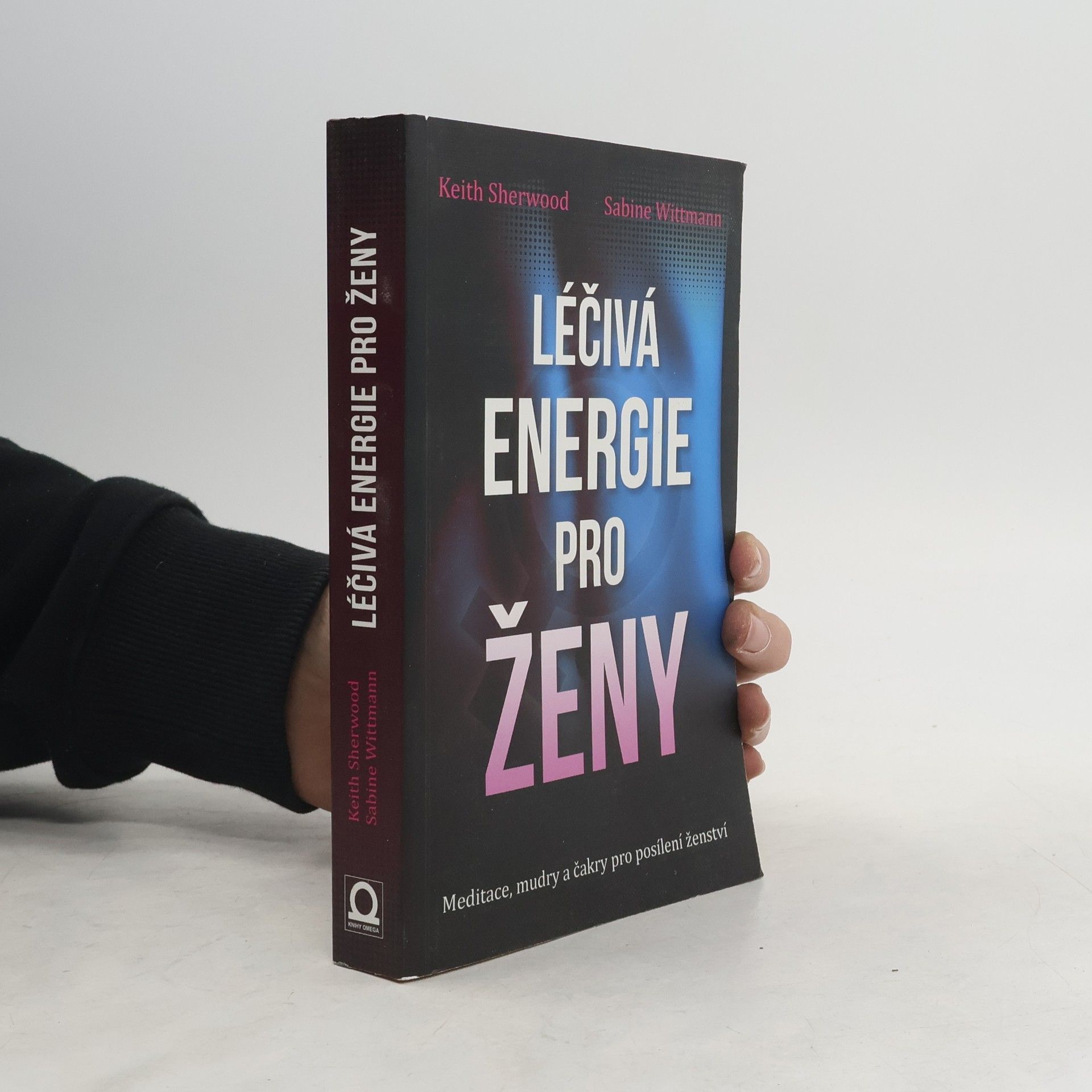 Keith Sherwood Léčivá energie pro ženy: Meditace, mudry a čakry pro posílení ženství