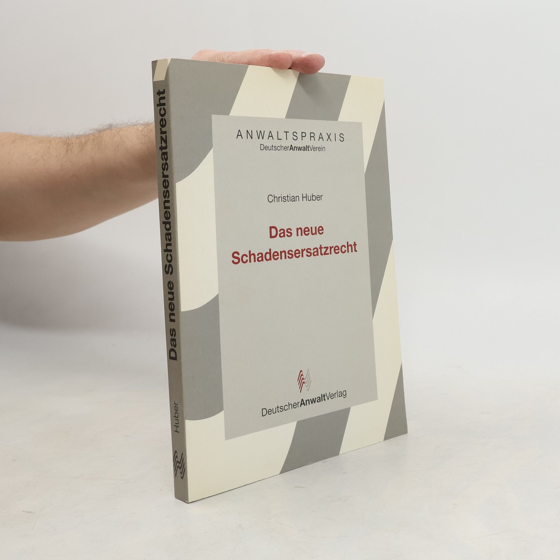 Christian Huber Das neue Schadensersatzrecht