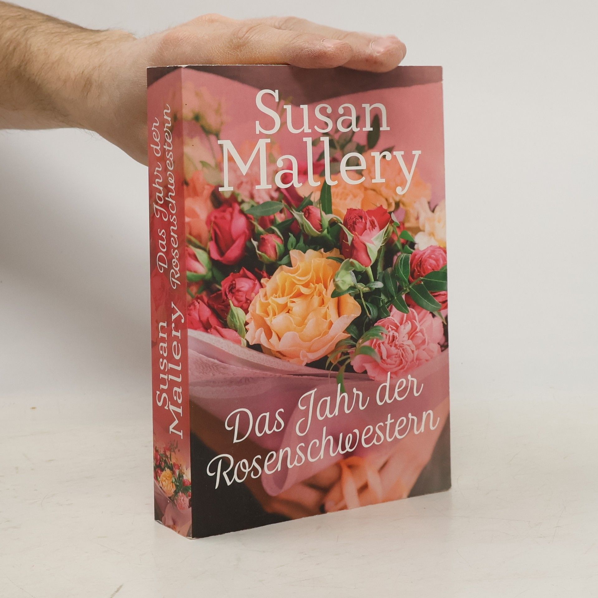 Susan Mallery Das Jahr der Rosenschwestern