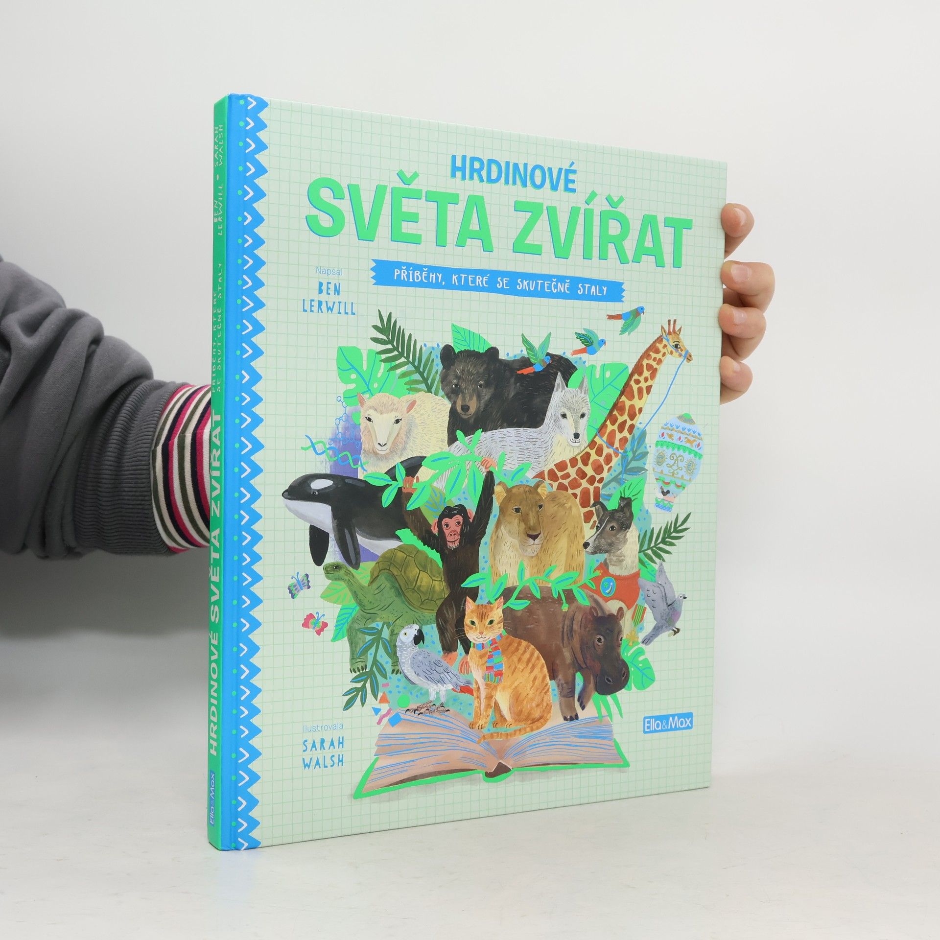 Ben Lerwill Hrdinové světa zvířat