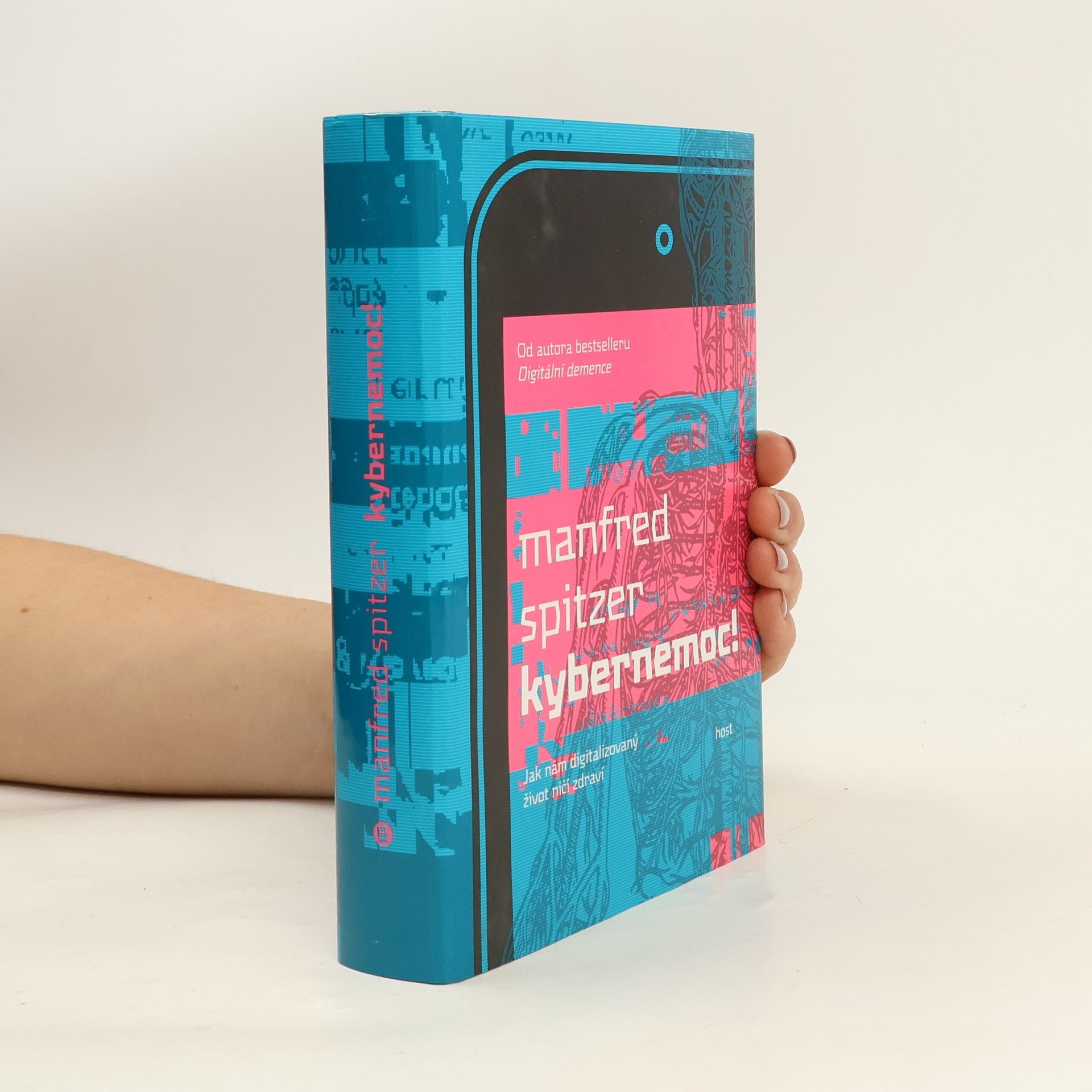 Manfred Spitzer Kybernemoc! Jak nám digitalizovaný život ničí zdraví
