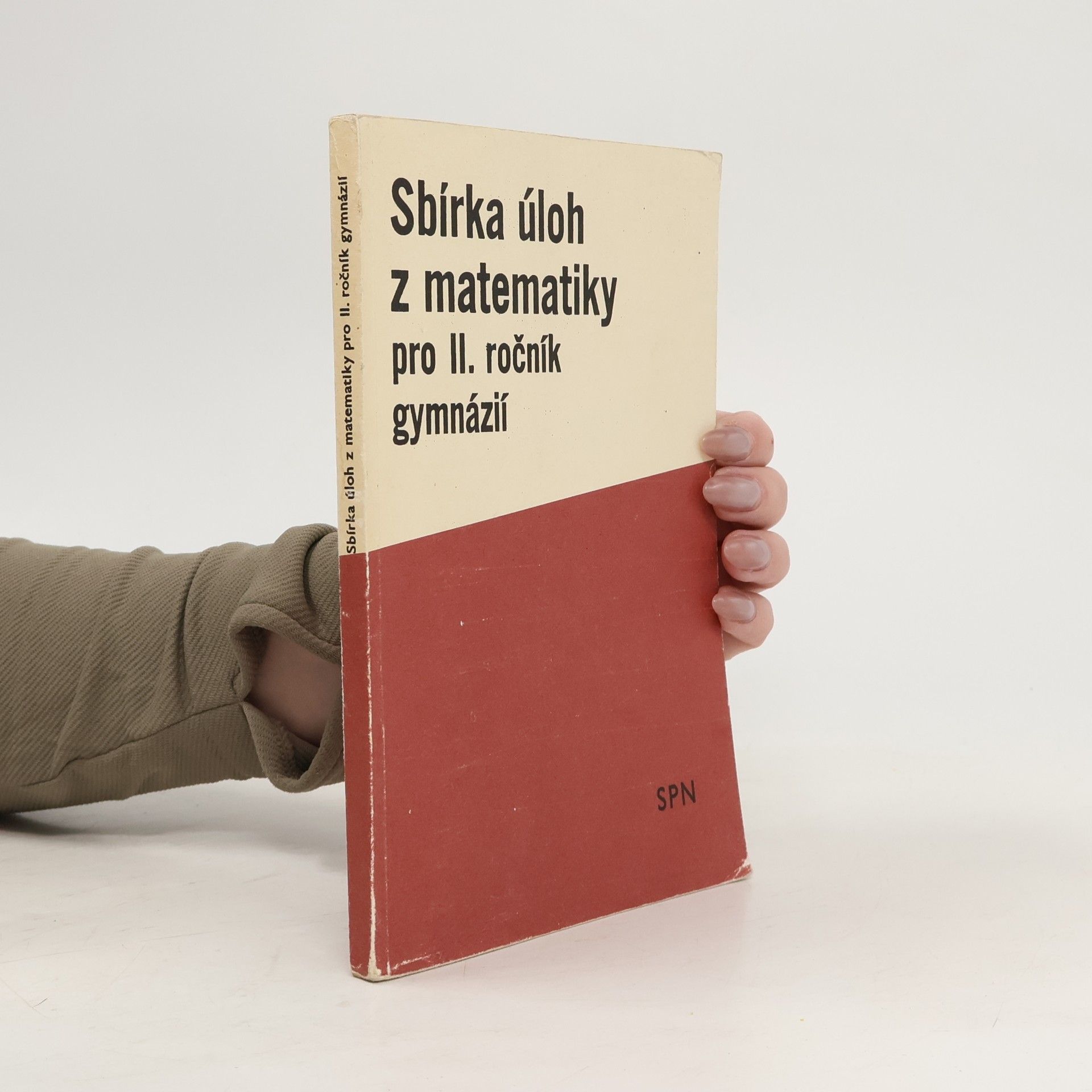 Jozef Smida Sbírka úloh z matematiky pro II. ročník gymnázií