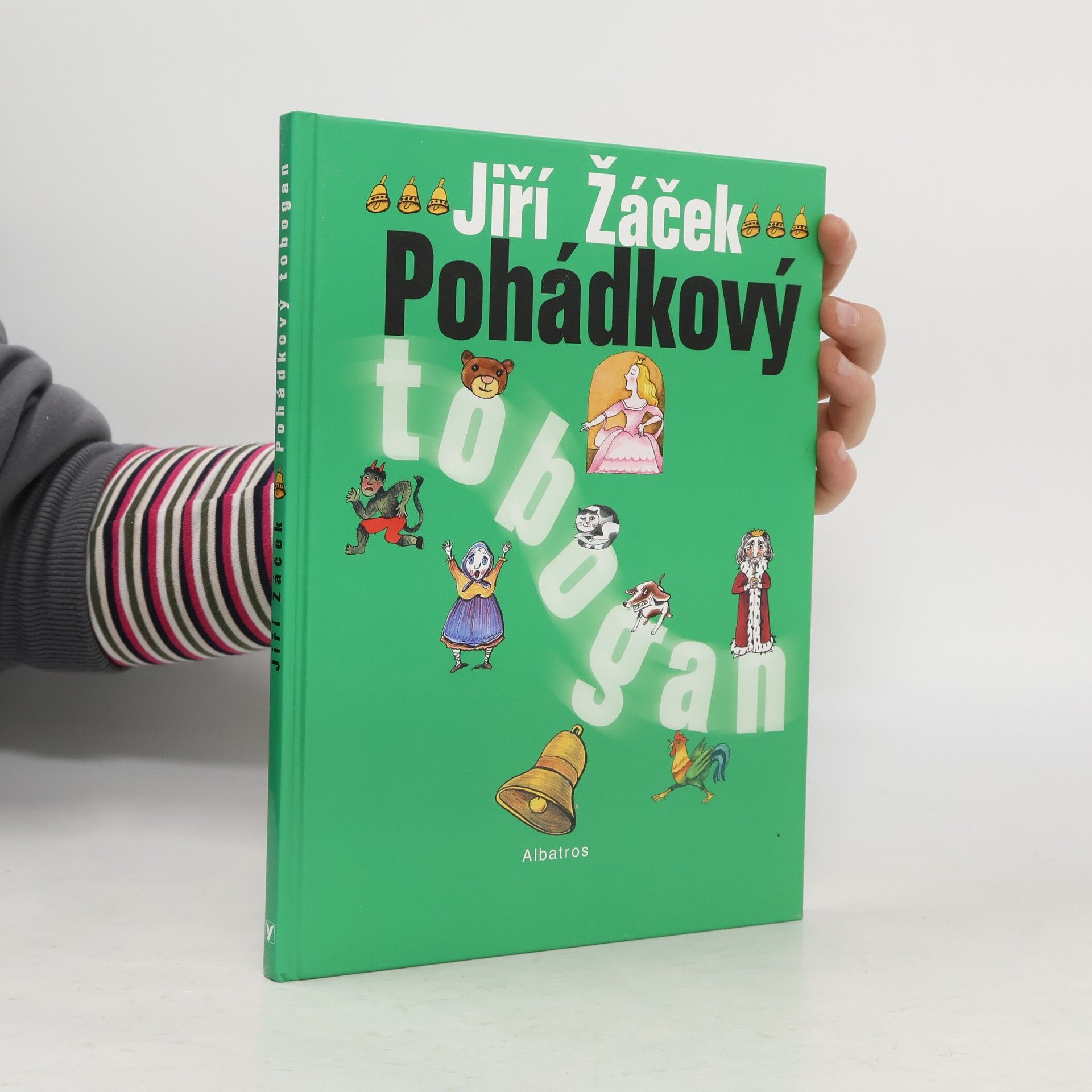 Jiří Žáček Pohádkový tobogan: Nejznámější pohádky pro nejmenší