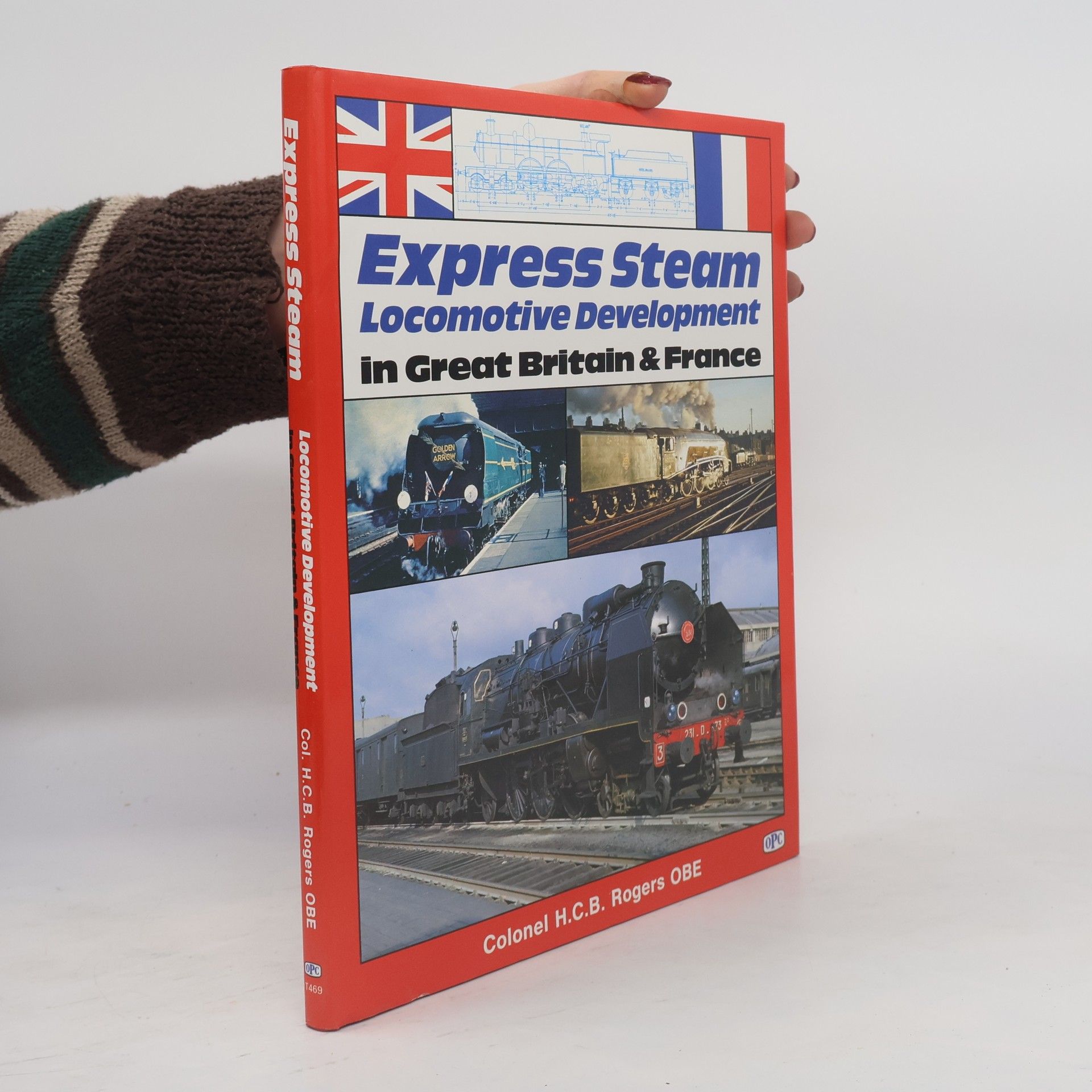 Hugh Cuthbert Basset Rogers Express Steam Locomotive Development in Great Britain and France