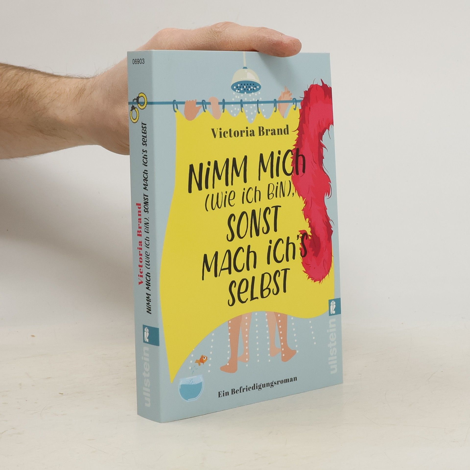 Victoria Brand Nimm mich (wie ich bin), sonst mach ich's selbst