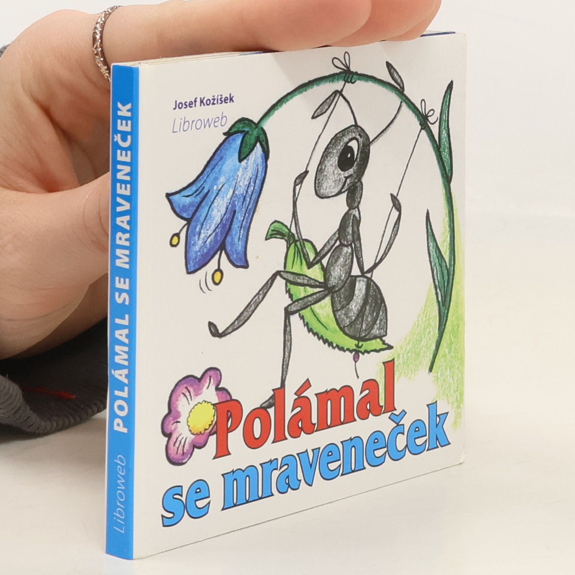 Petr Becher Polámal se mraveneček