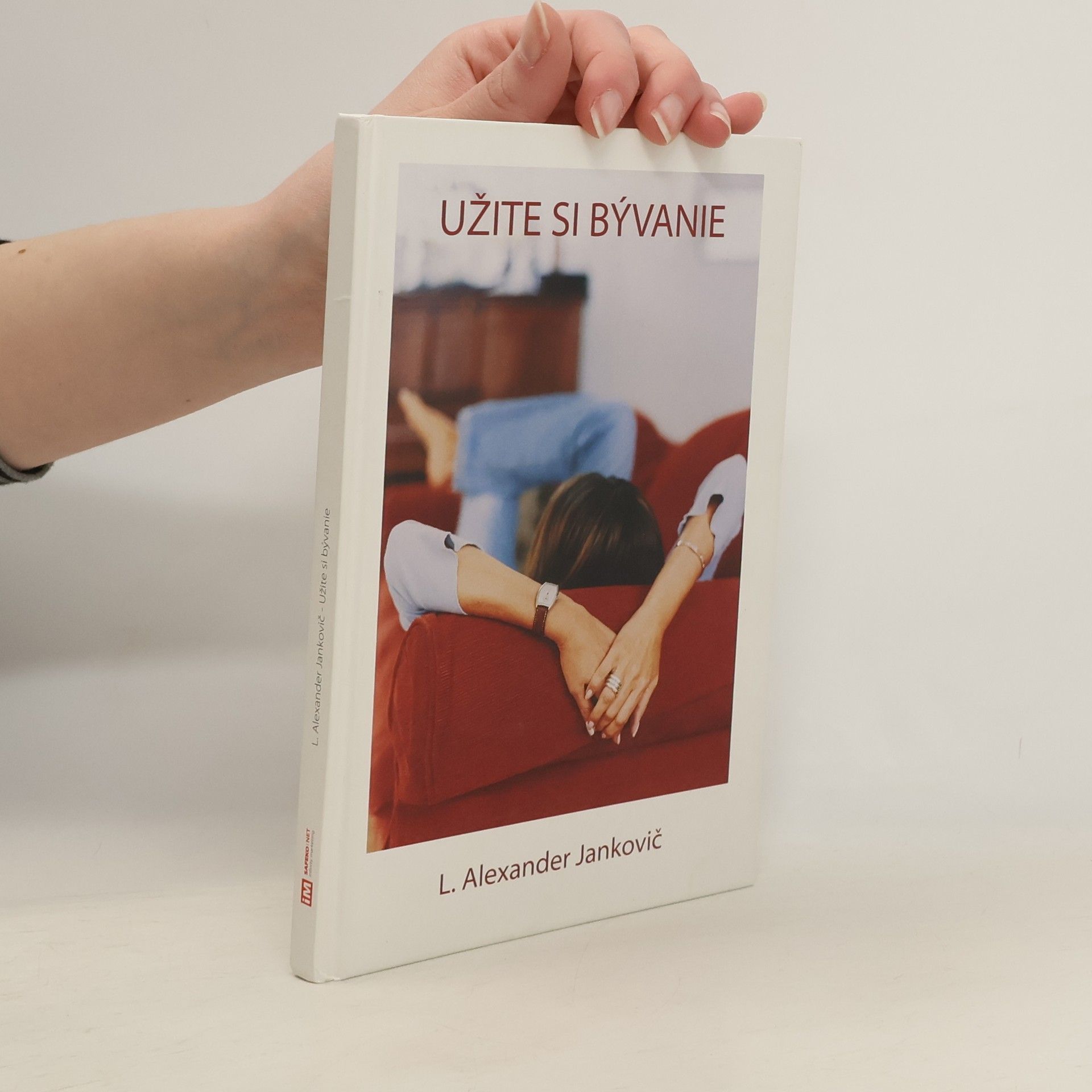 L. Alexander Jankovič Užite si bývanie