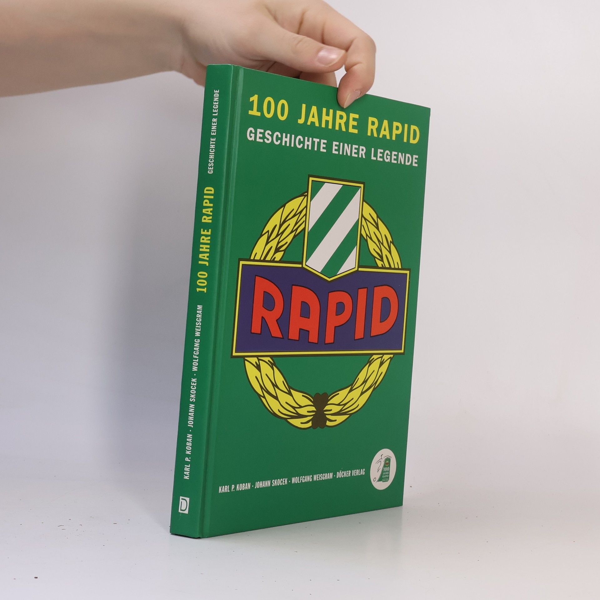 Karl P. Koban 100 Jahre Rapid