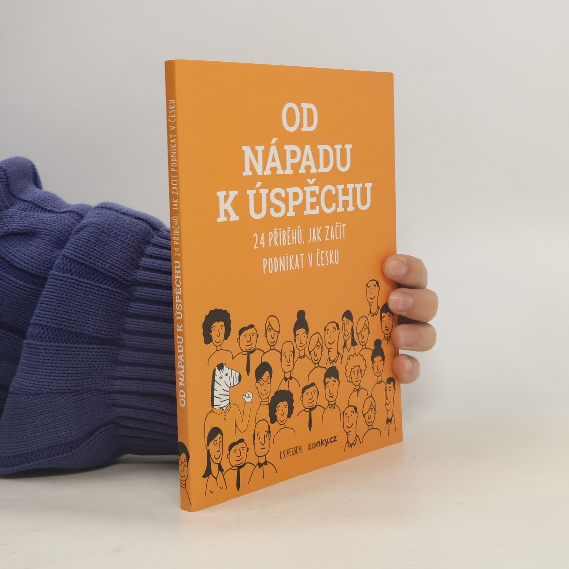 Autorenkollektiv Od nápadu k úspěchu : 24 příběhů, jak začít podnikat v Česku