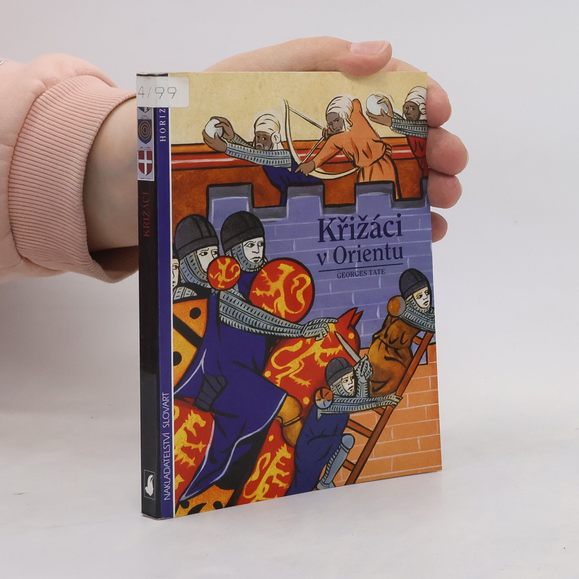Georges Tate Křižáci v Orientu
