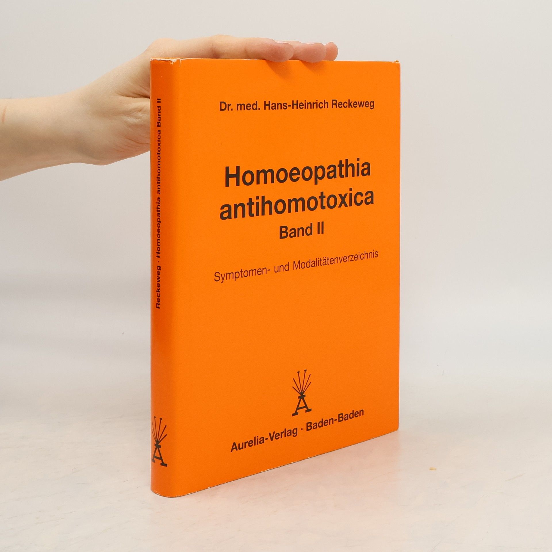 Hans-Heinrich Reckeweg Homeopathia antihomotoxica. Band II