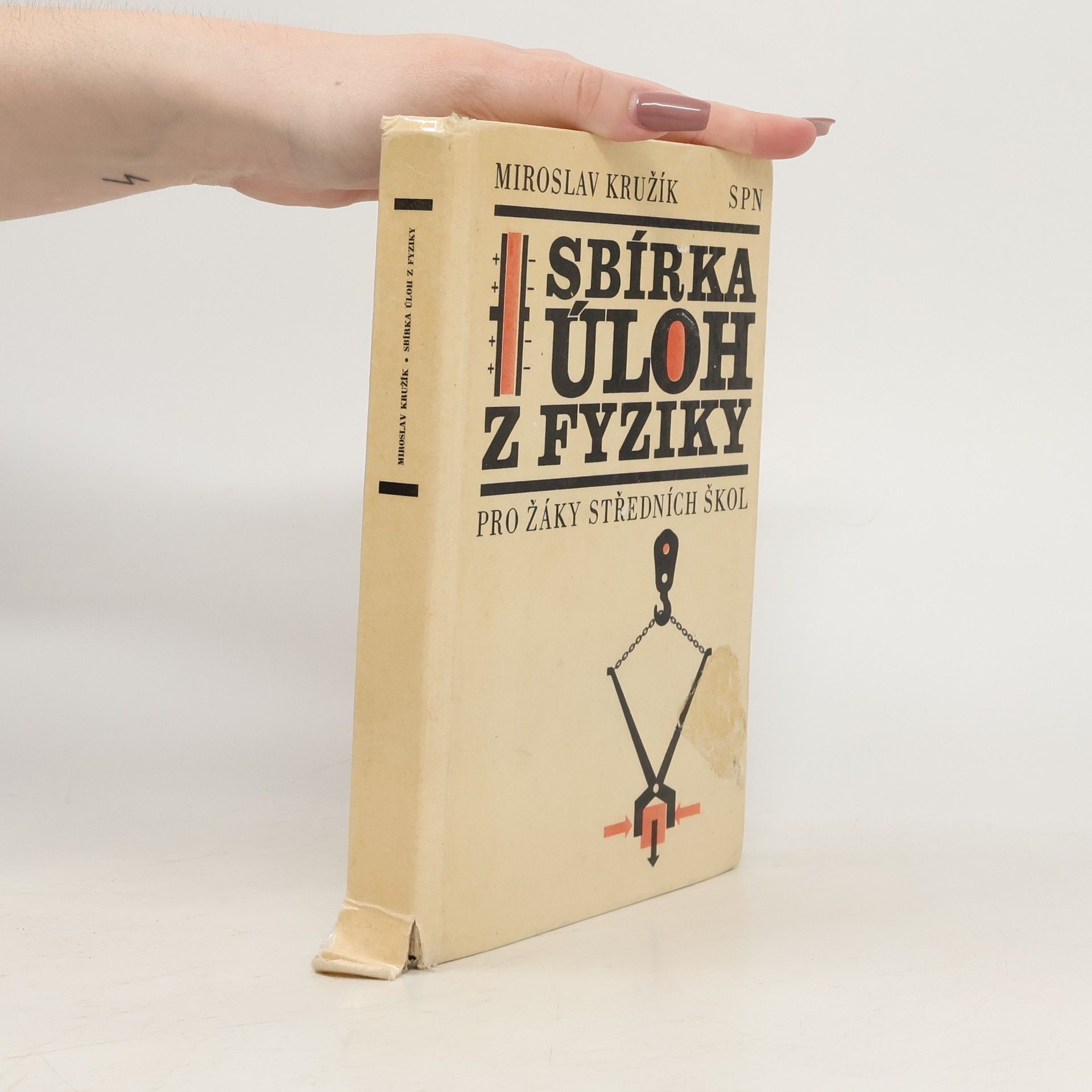 Miroslav Kružík Sbírka úloh z fyziky pro žáky středních škol