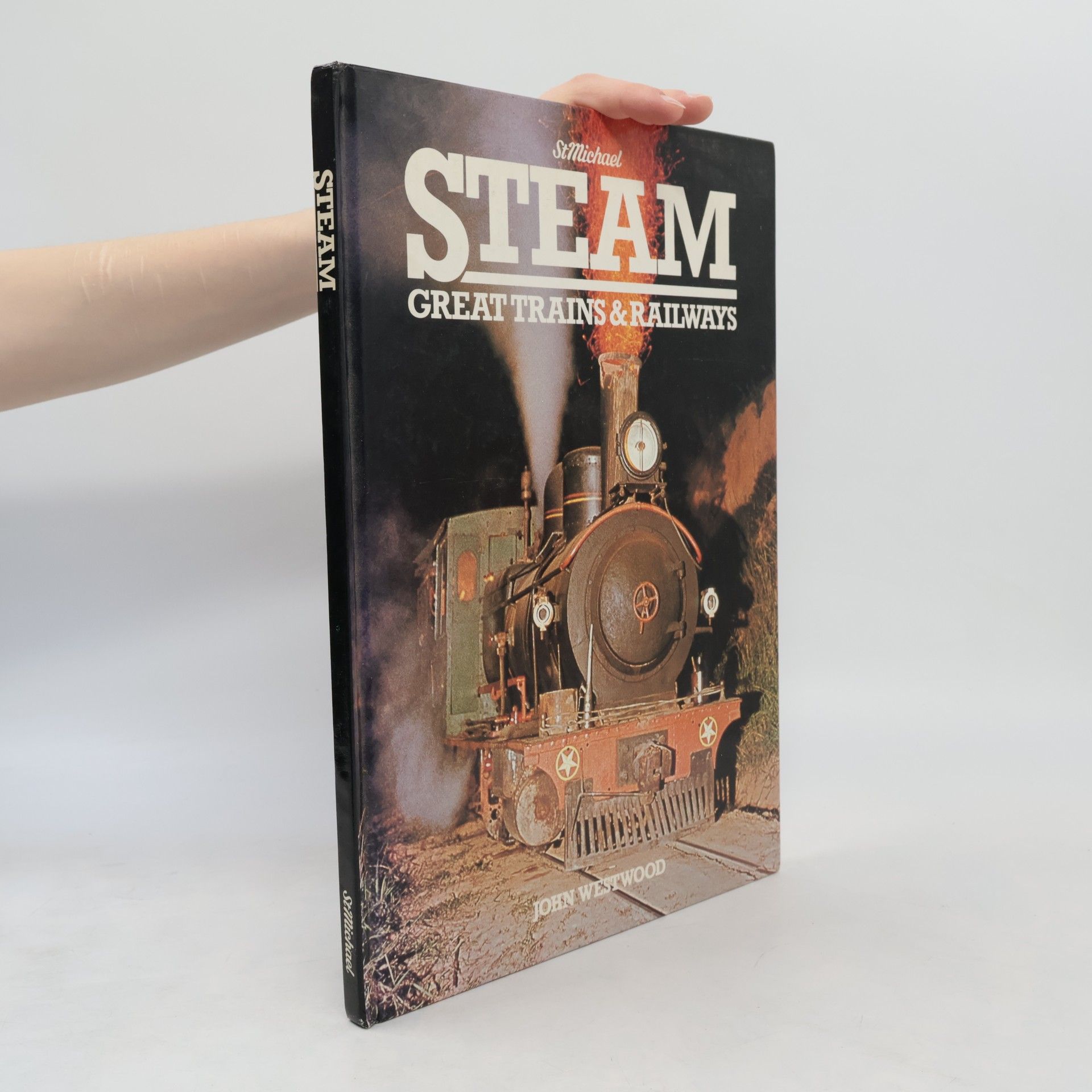 John Westwood Steam. Great Trains & Railways