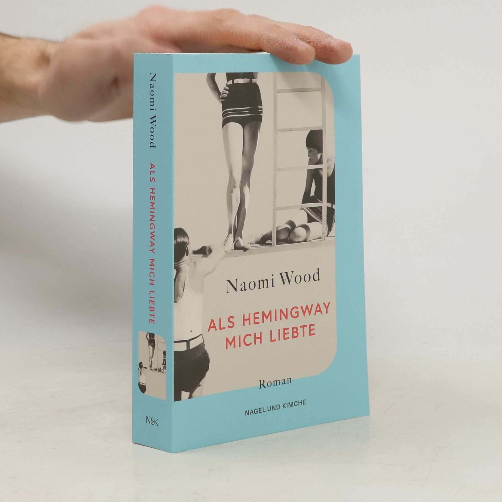 Naomi Wood Als Hemingway mich liebte