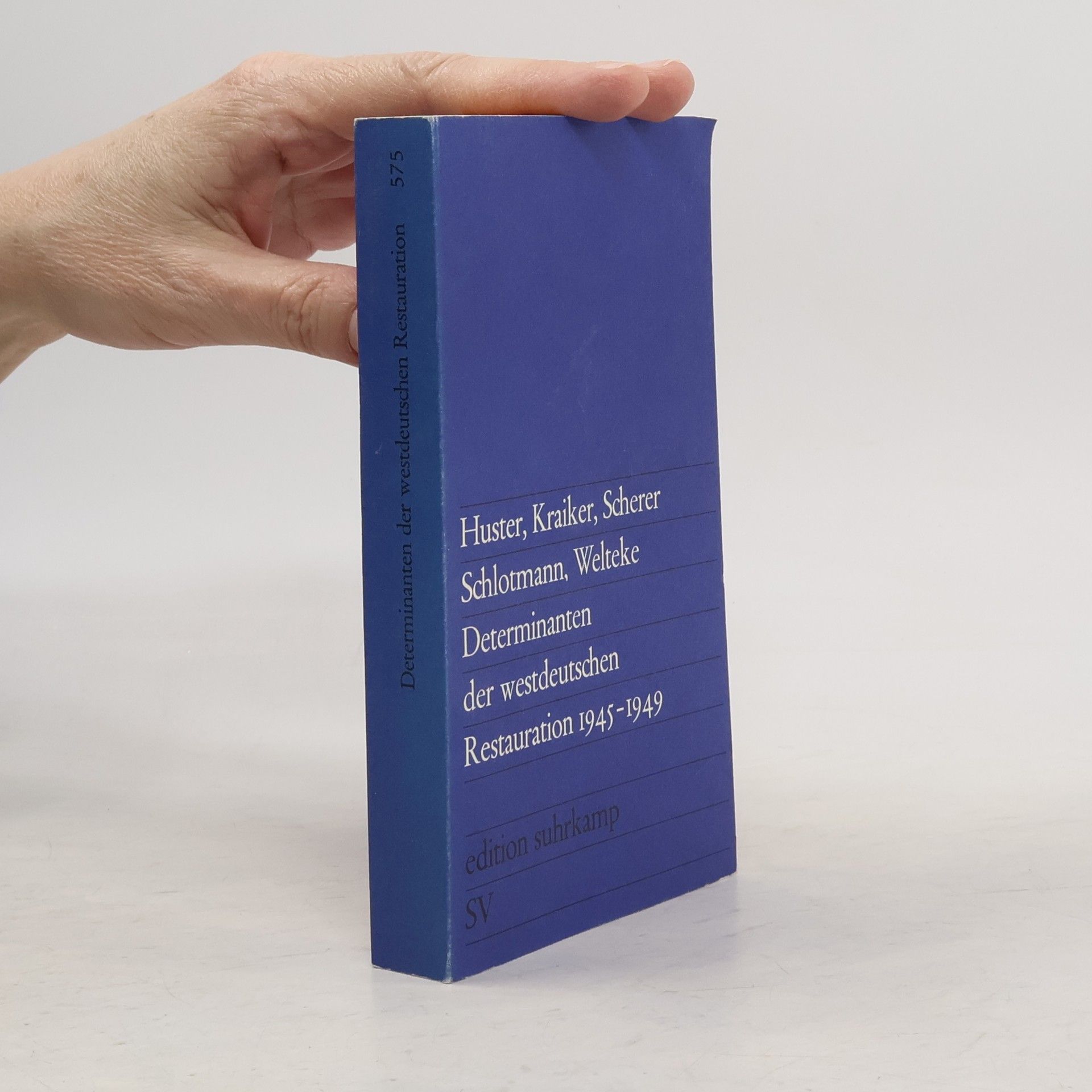 Various authors Determination der westdeutschen Restauration 1945-1949