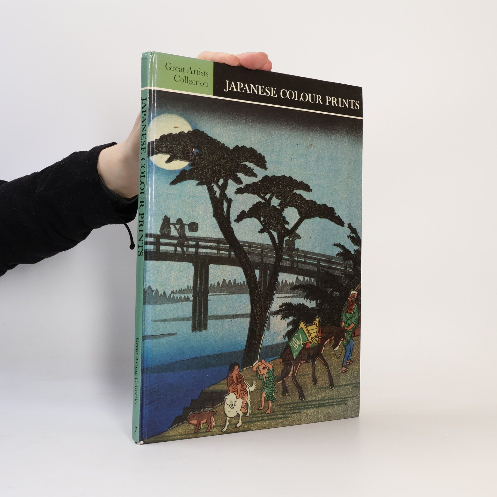 Jack Ronald Hillier Great Artists Collection - 7: Japanese Colour Prints