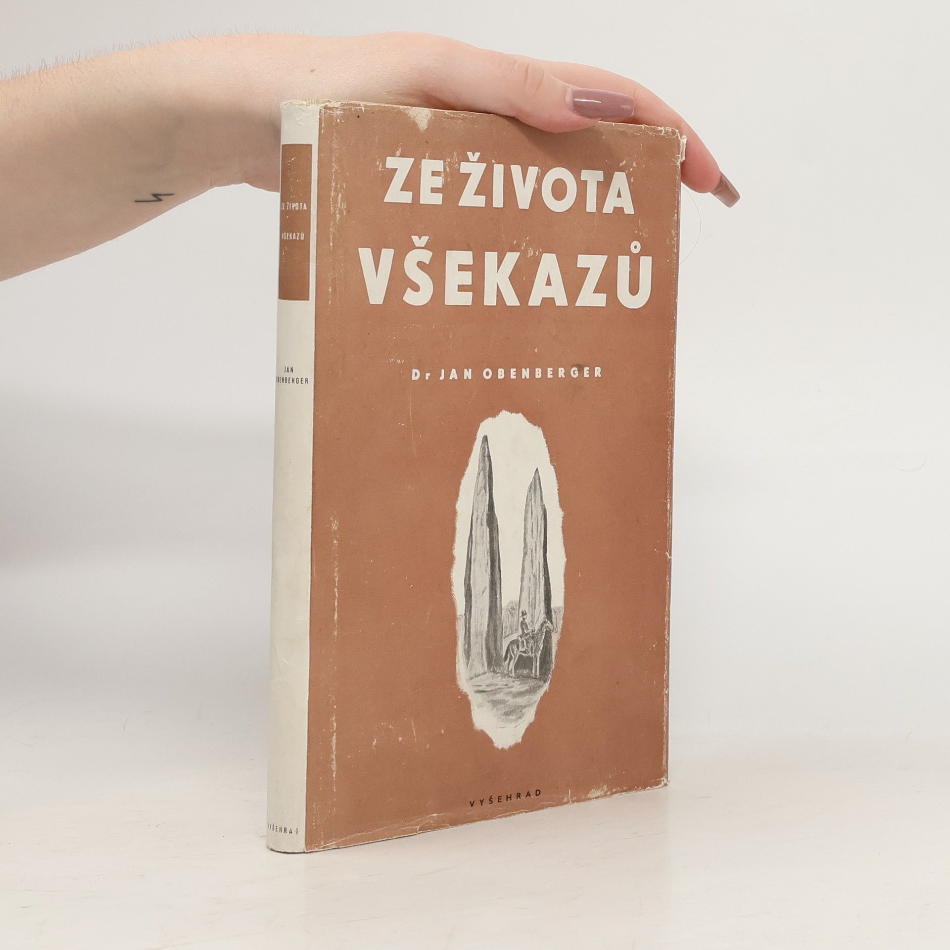 Jan Obenberger Ze života všekazů