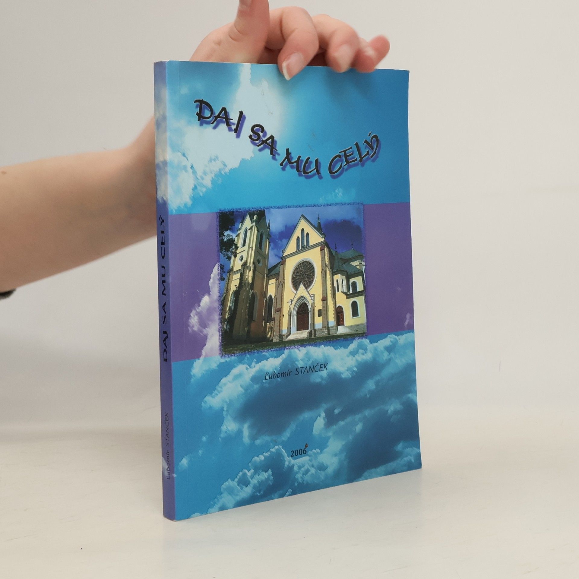 Ľubomír Stanček Daj sa mu celý