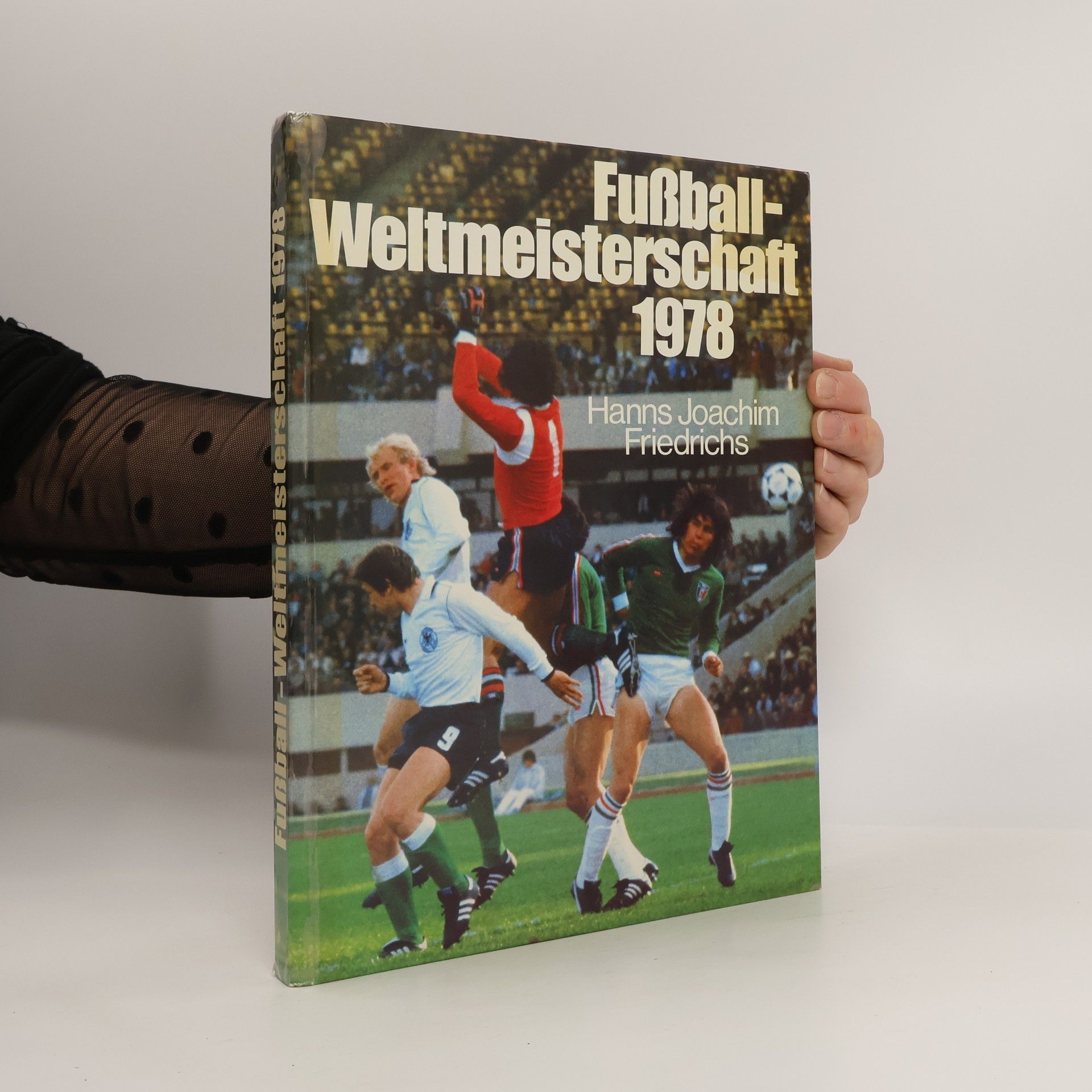 Hanns Joachim Friedrichs Fußball-Weltmeisterschaft 1978