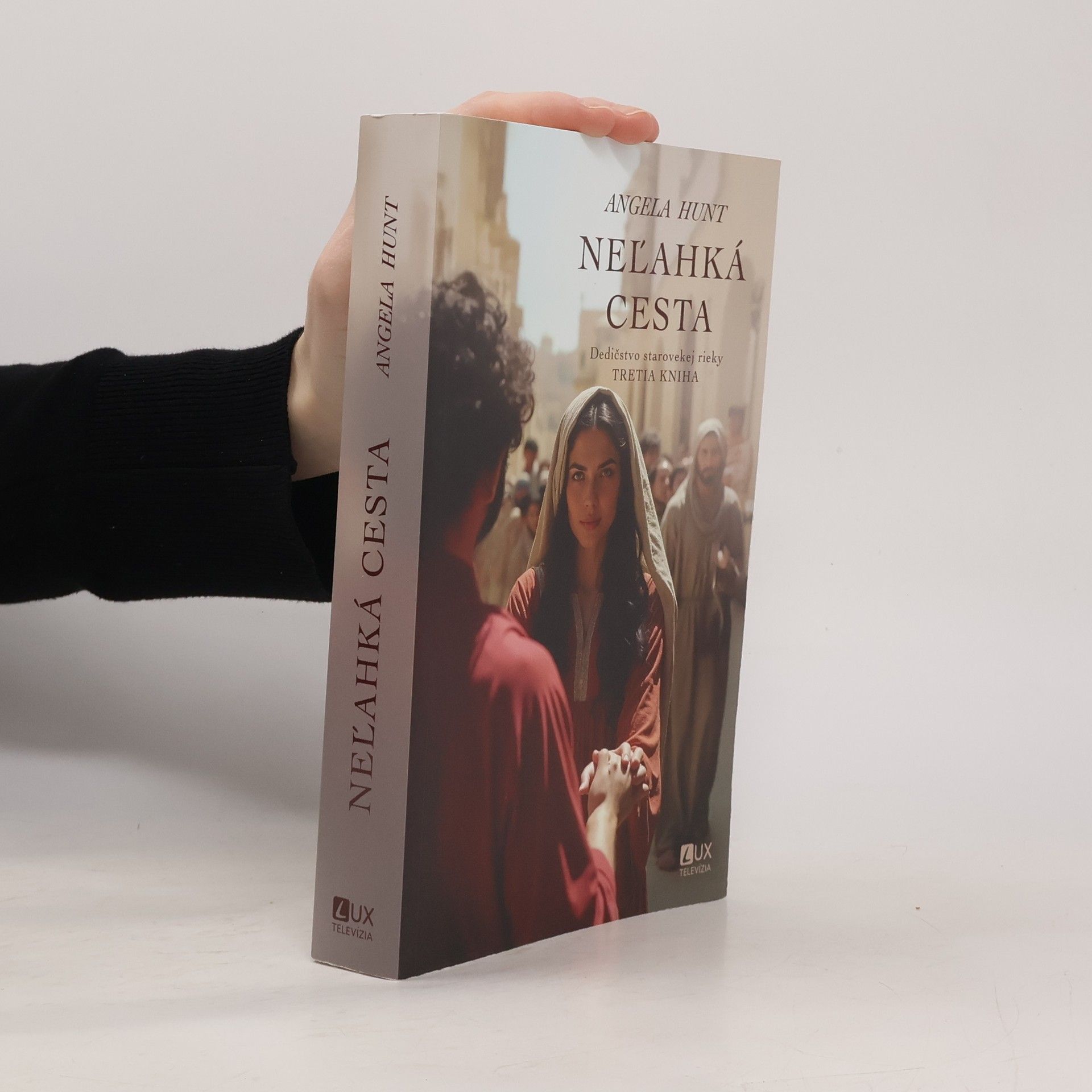 Angela Elwell Hunt Neľahká cesta